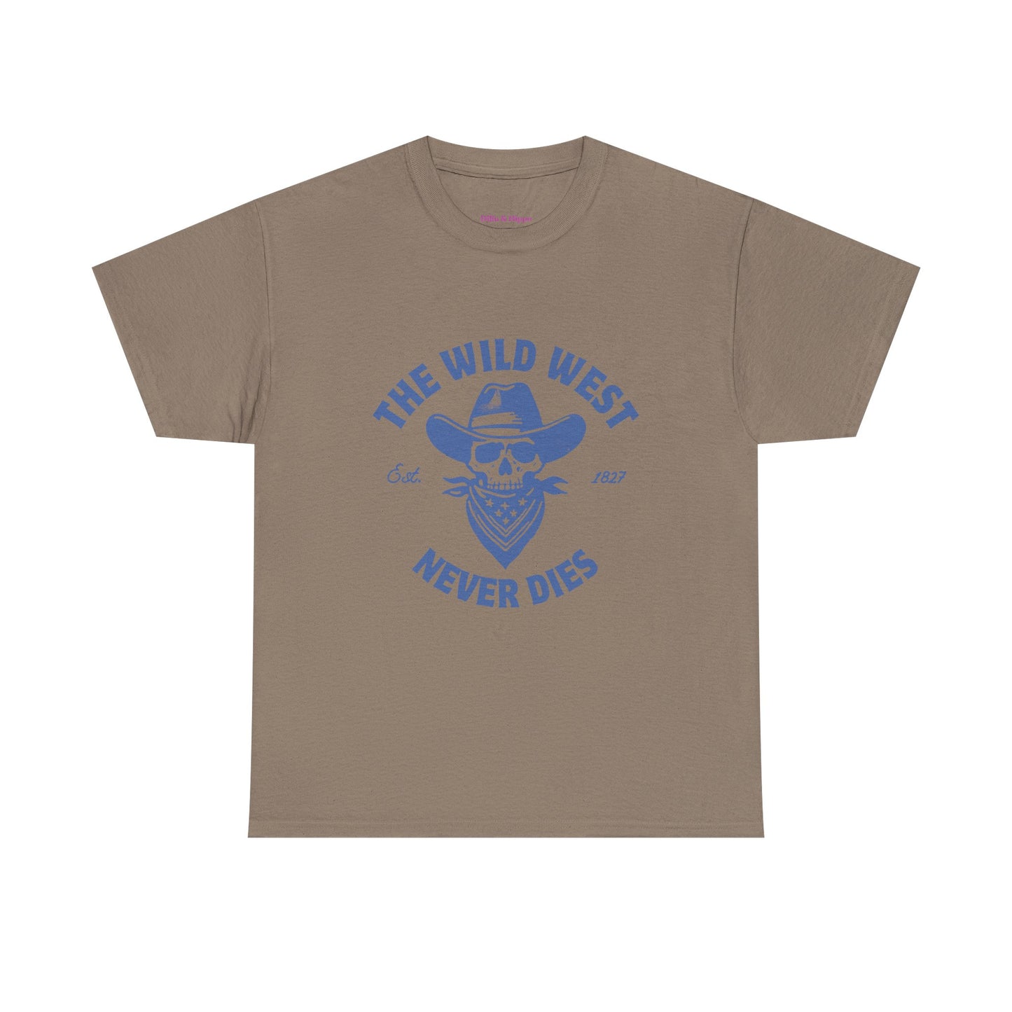 The Wild West Never Dies Unisex Heavy Cotton Tee