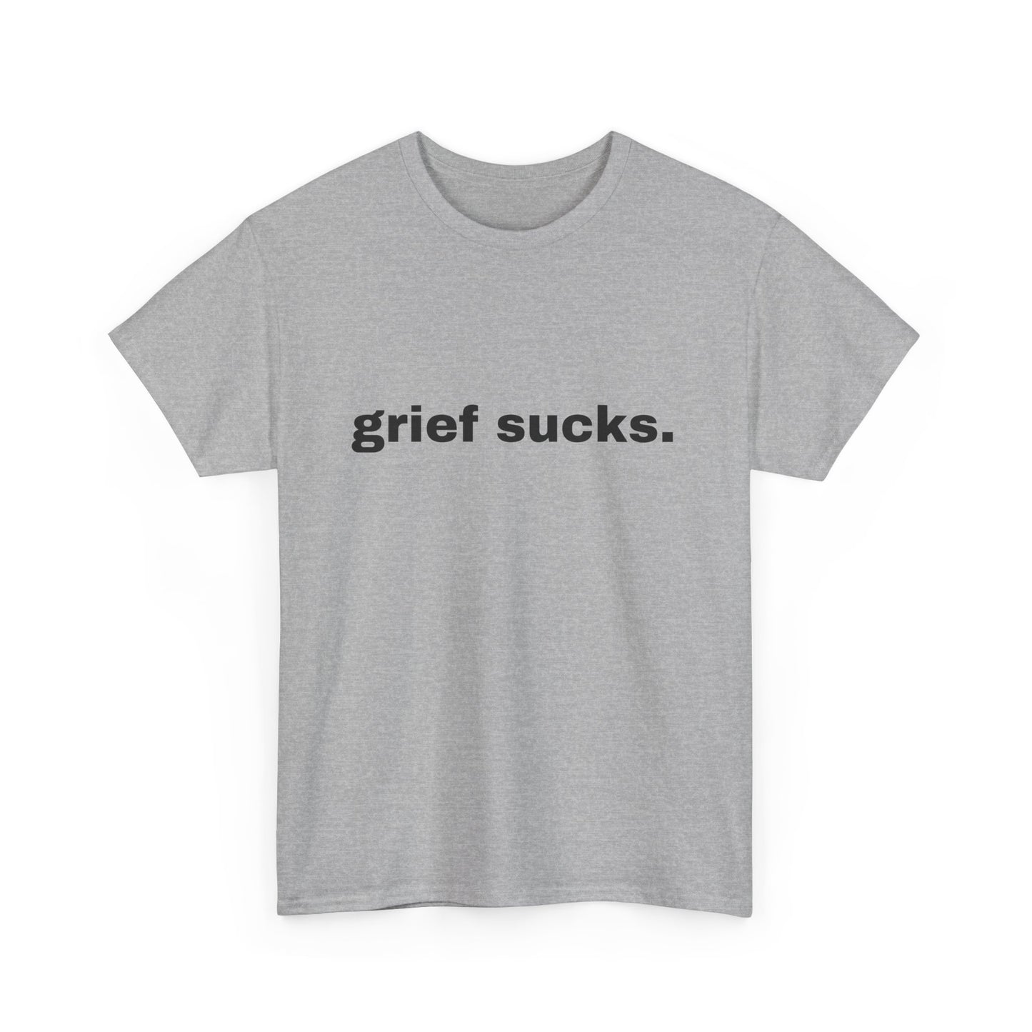 Grief Sucks // Short Sleeve Tee