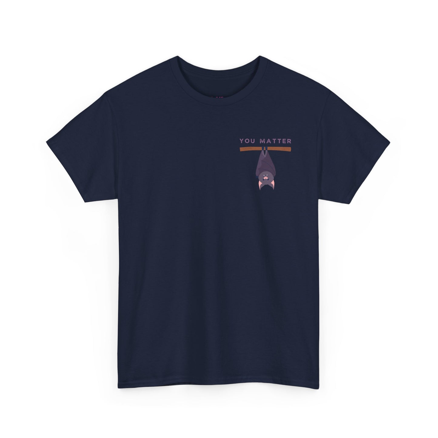 Keep Hangin' On - Bat // Inspirational Unisex Heavy Cotton Tee - 'You Matter' & 'Keep Hanging On' Design