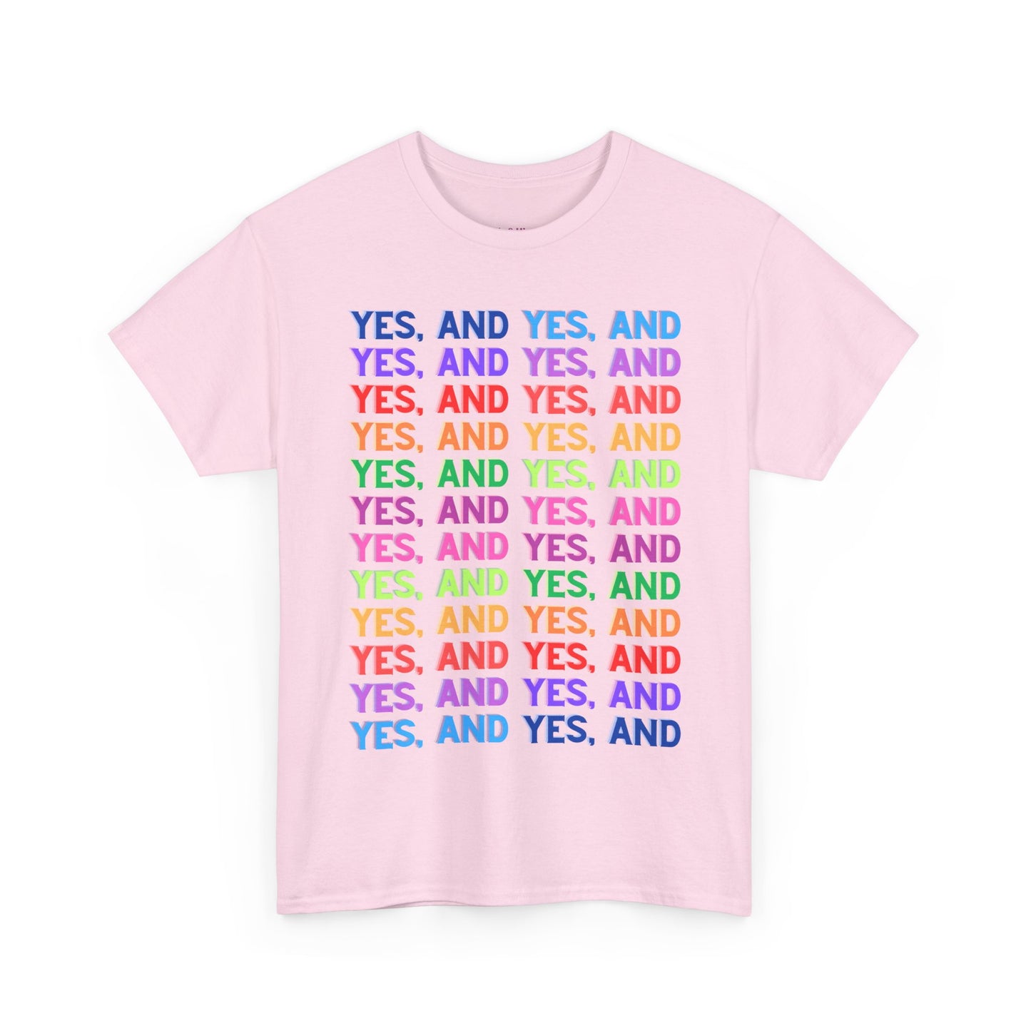 Improv, Multi Color "Yes, And" // Colorful Affirmation Unisex Heavy Cotton Tee