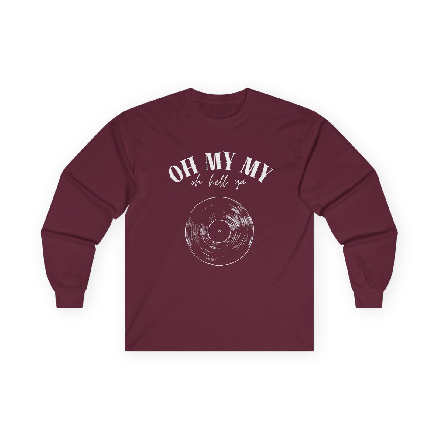 Oh My My // Unisex Long Sleeve Tee - Retro Vinyl Graphic