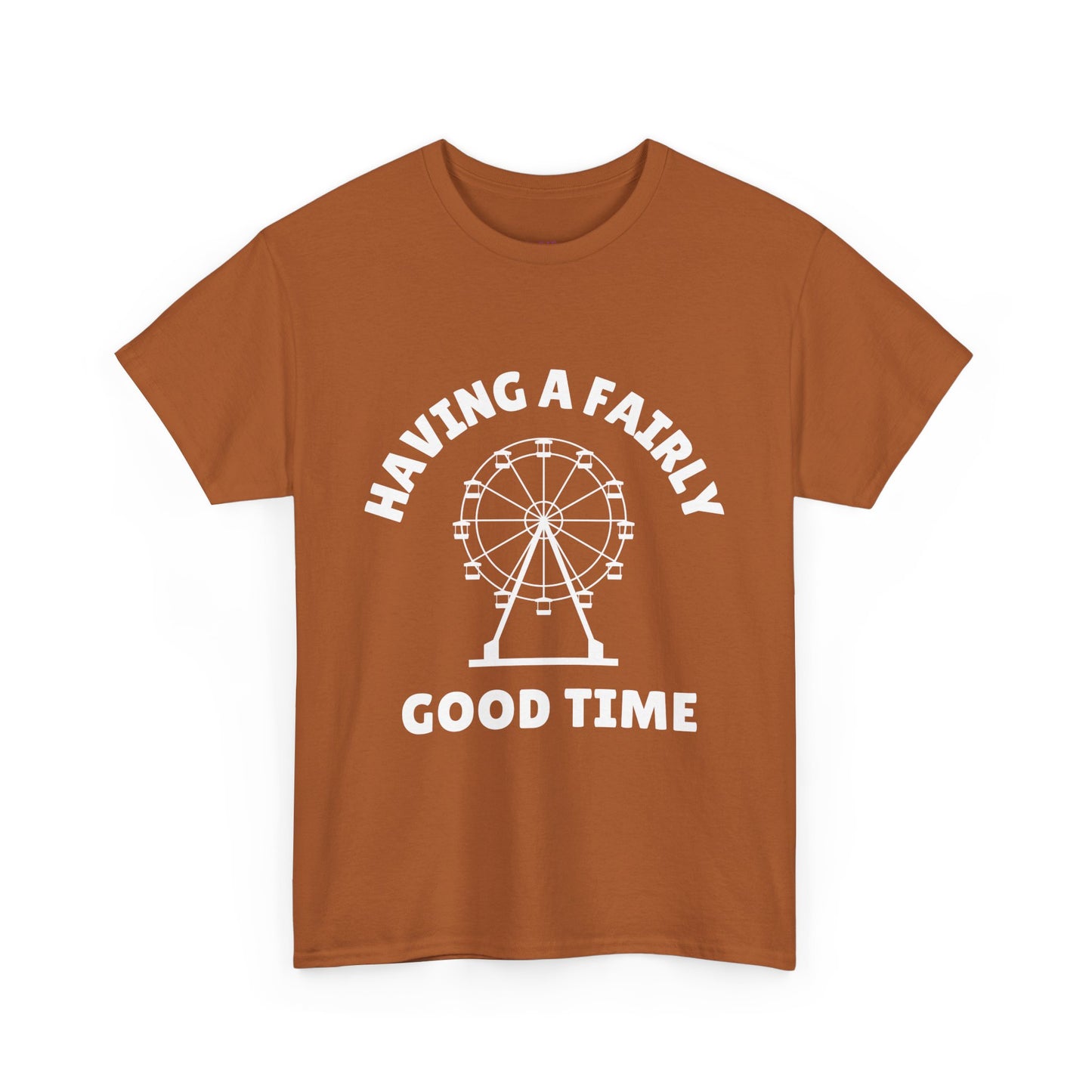 Having A Fairly Good Time // Ferris Wheel Good Time Punny Unisex Heavy Cotton Tee