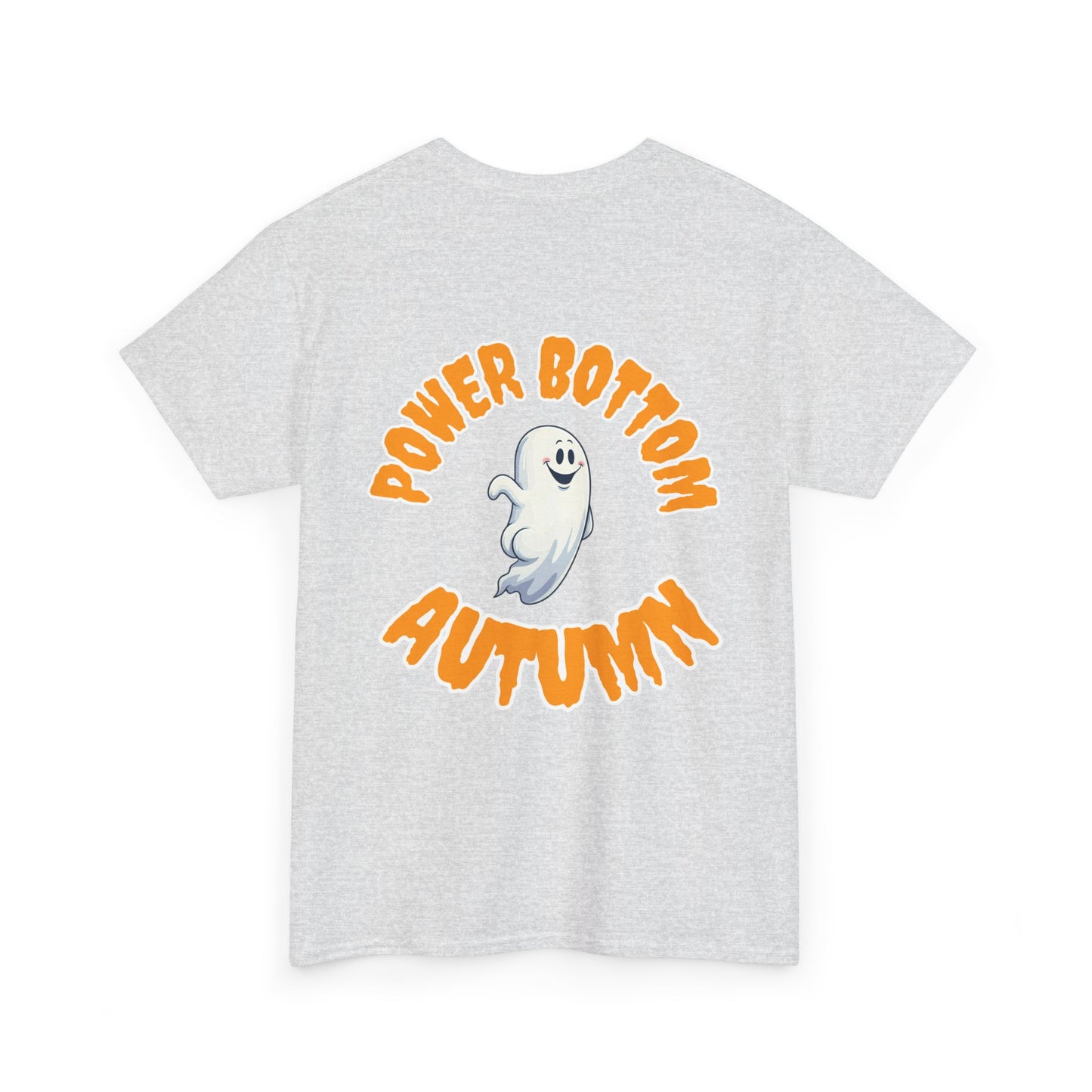 'Power Bottom Autumn' White Ghost // Halloween Ghost Unisex Heavy Cotton Tee