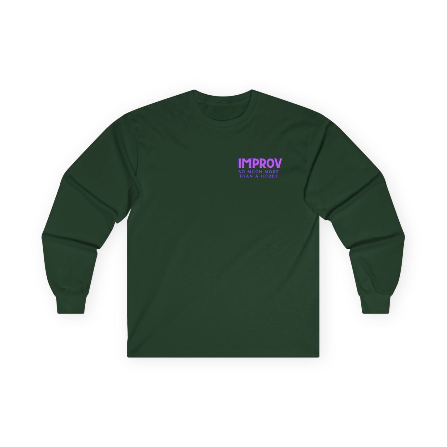 Improv, "Yes, And" Double-sided // Enthusiast Long Sleeve Tee