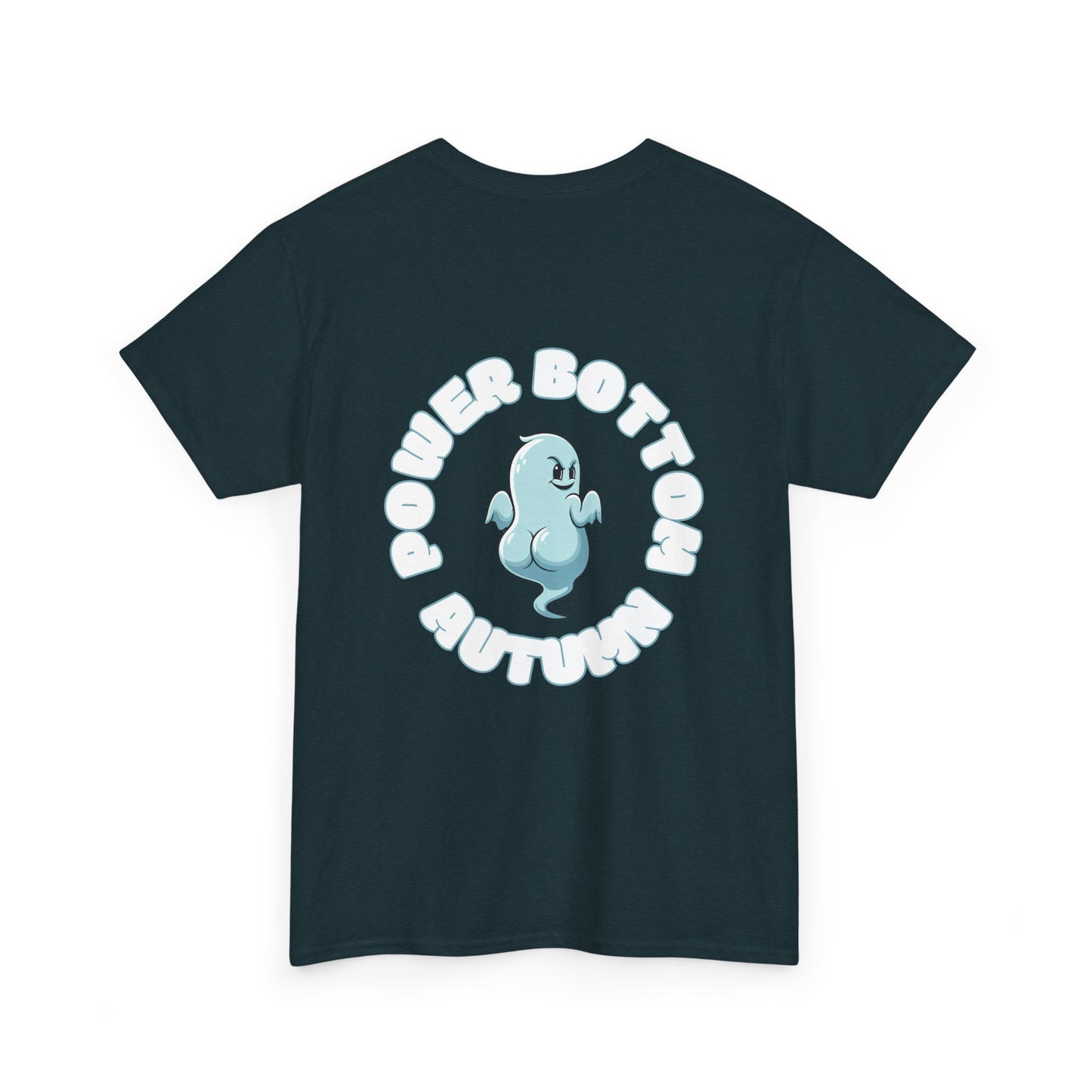 'Power Bottom Autumn' Blue Ghost // Playful Unisex Heavy Cotton Tee