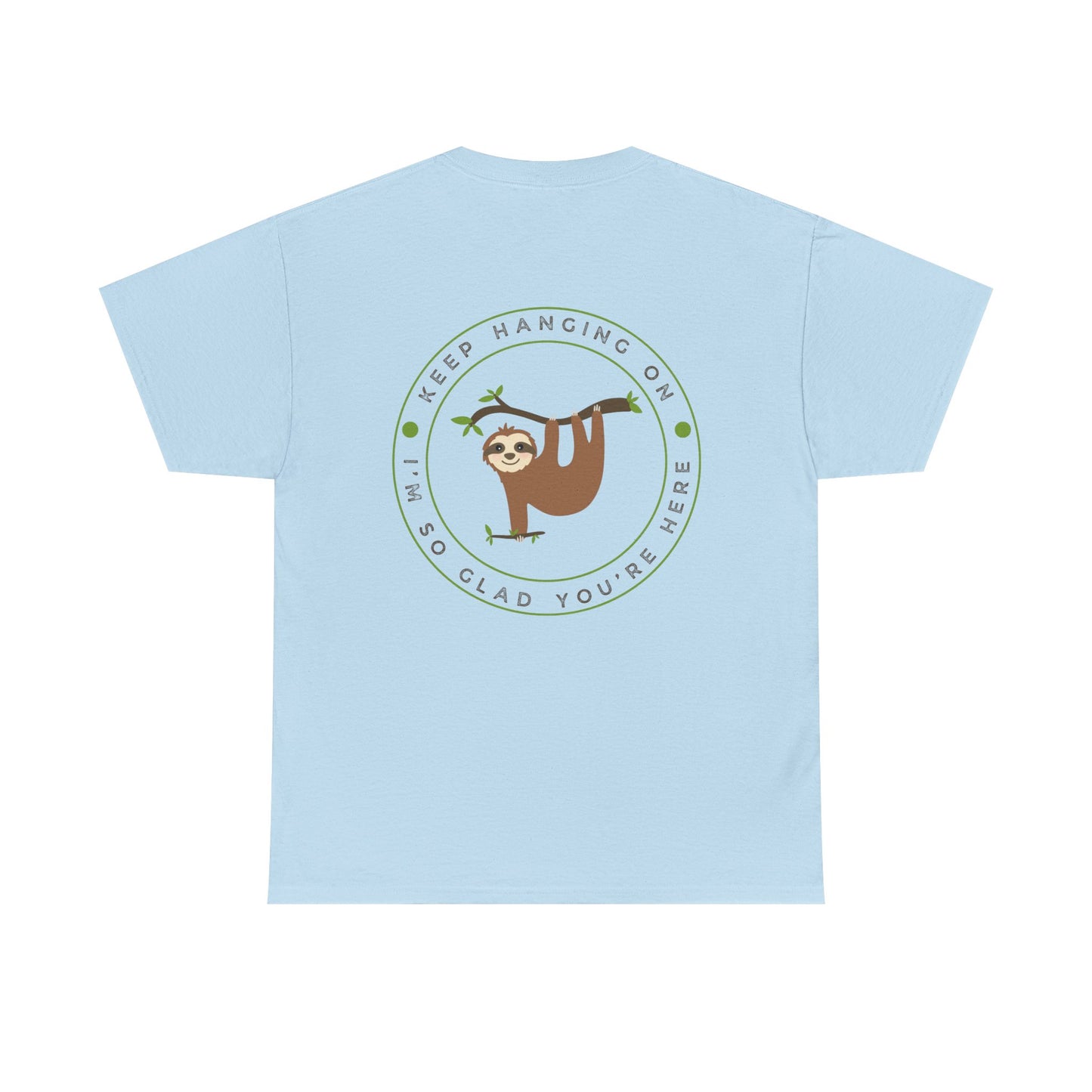Keep Hangin' On - Sloth // Unisex Heavy Cotton Tee - Motivational