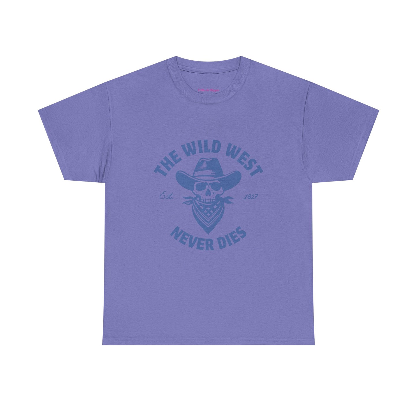 The Wild West Never Dies Unisex Heavy Cotton Tee