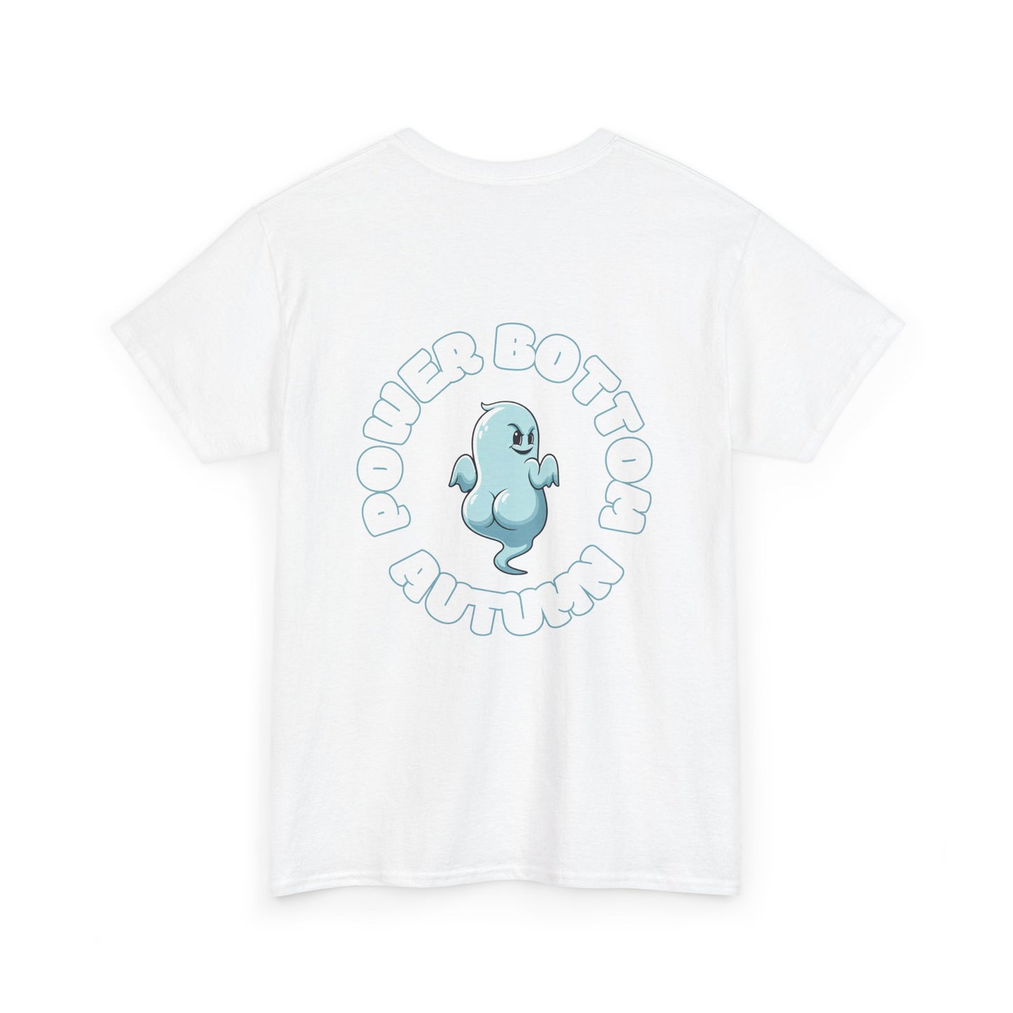'Power Bottom Autumn' Blue Ghost // Playful Unisex Heavy Cotton Tee