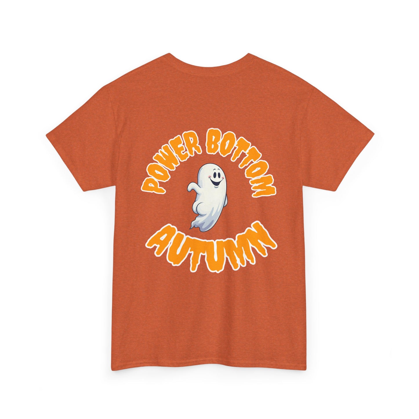 'Power Bottom Autumn' White Ghost // Halloween Ghost Unisex Heavy Cotton Tee