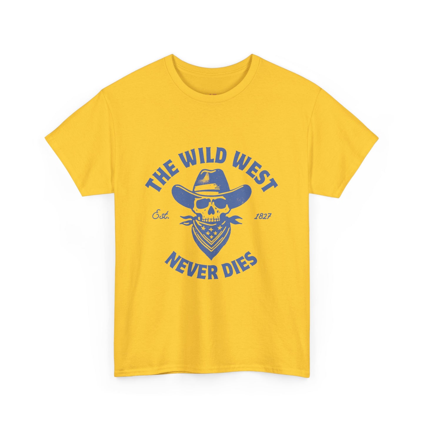 The Wild West Never Dies Unisex Heavy Cotton Tee