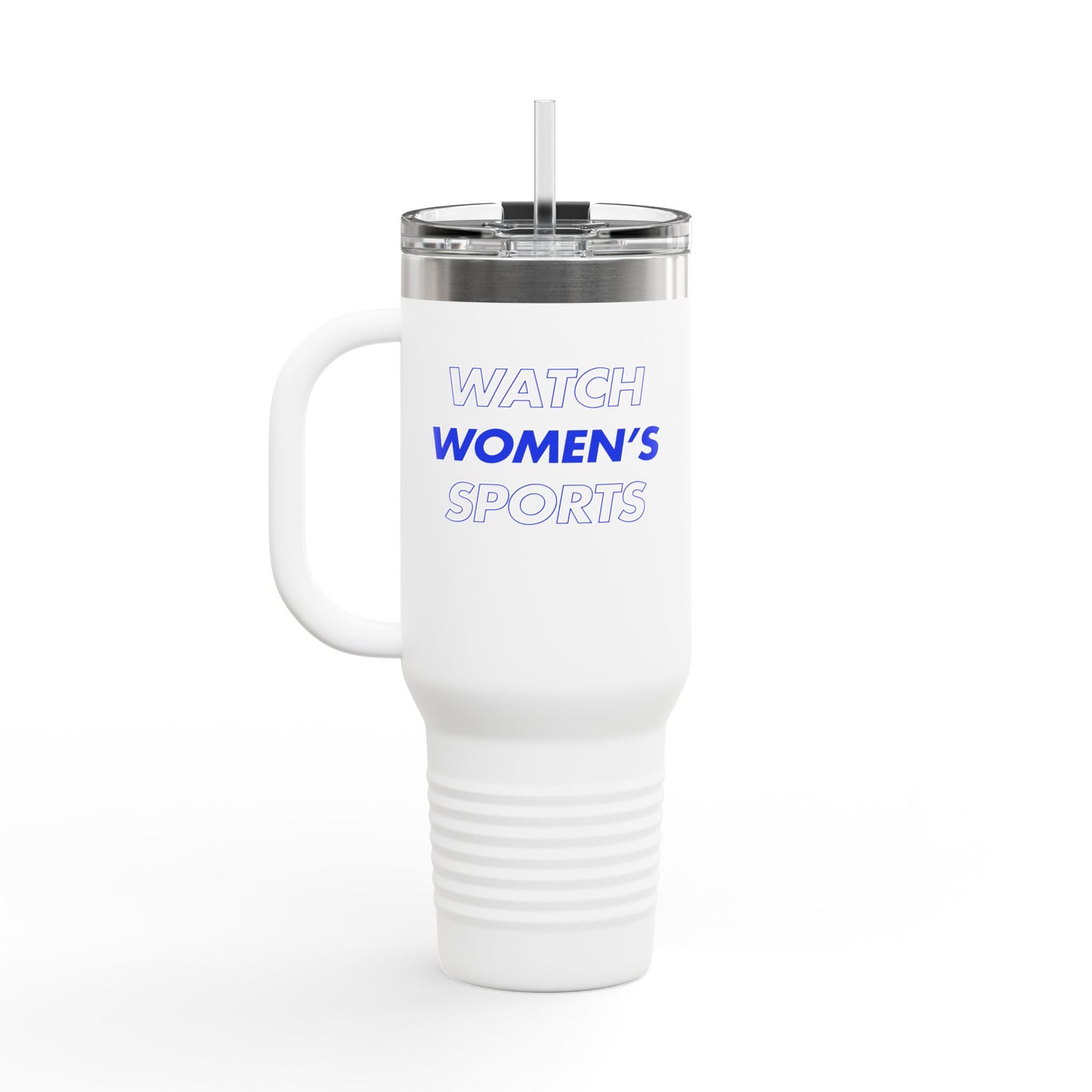 Watch Women's Sports // Insulated Travel Mug, 40oz - Blue Text