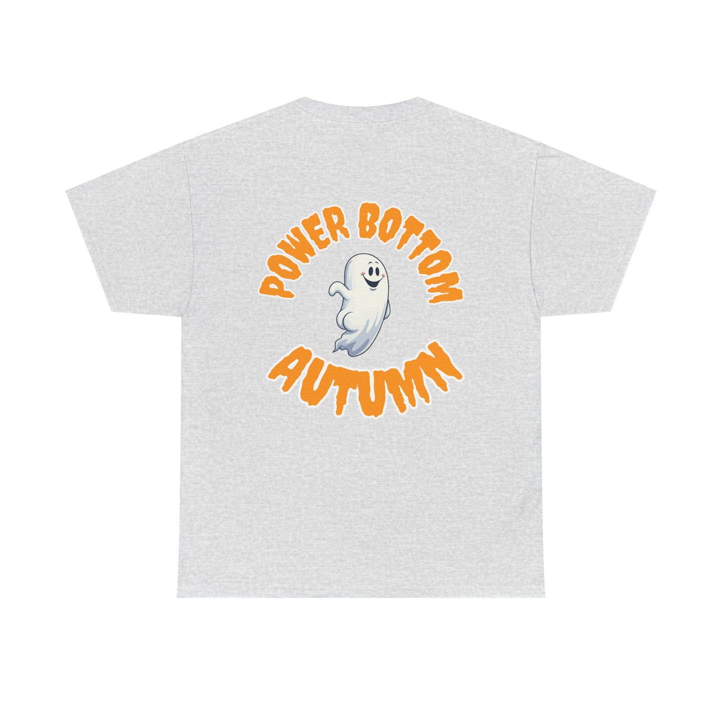 'Power Bottom Autumn' White Ghost // Halloween Ghost Unisex Heavy Cotton Tee