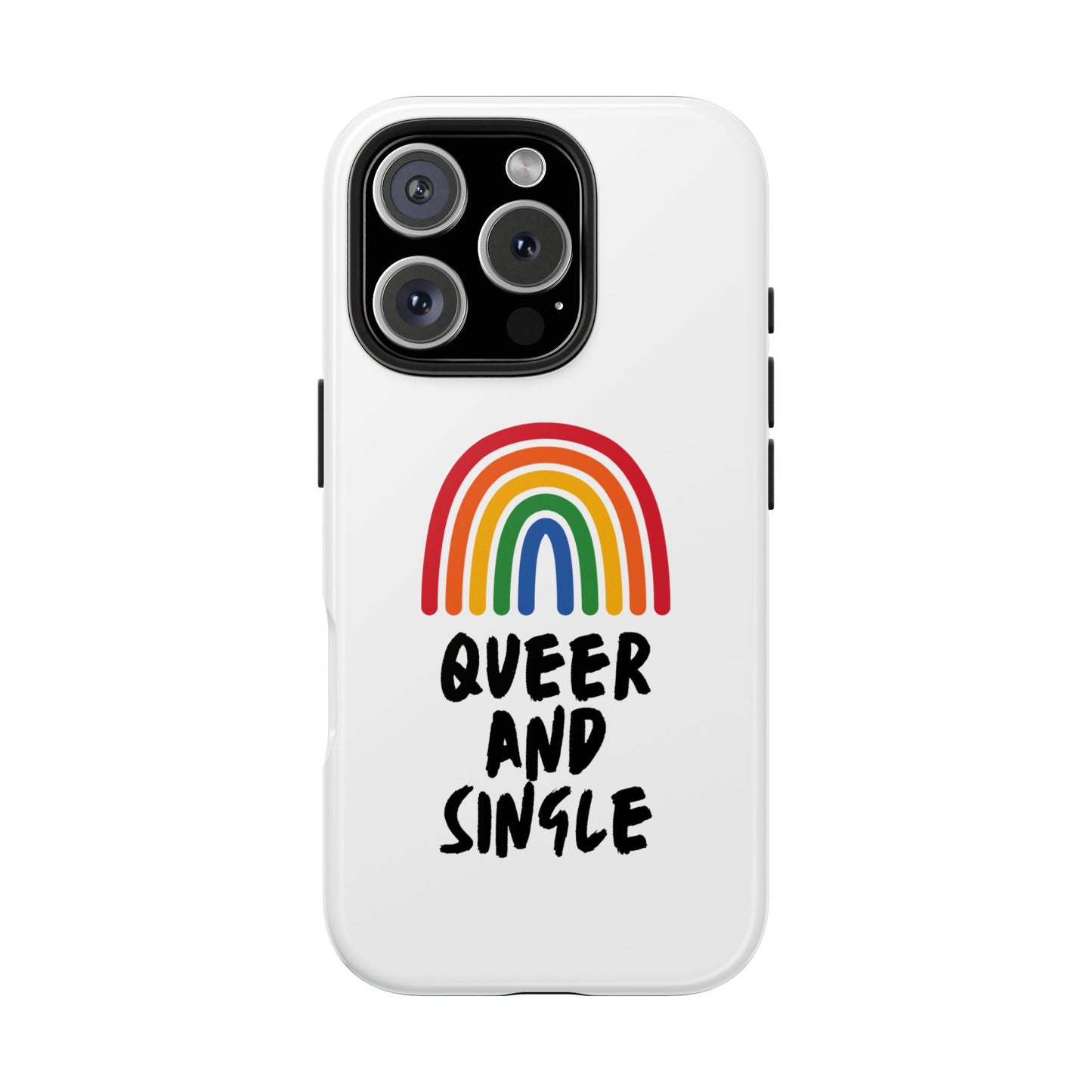 Queer and Single // Phone Case