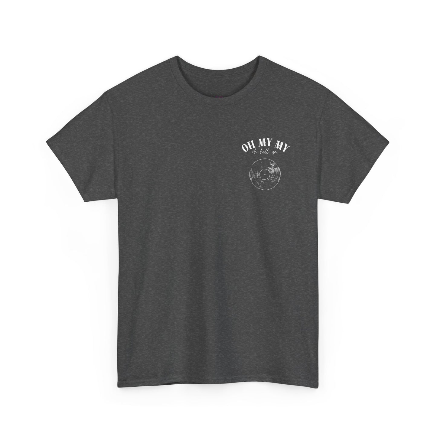 Oh My My Vintage Vinyl Graphic - Pocket Placement // Unisex Heavy Cotton Tee - Perfect for Music Lovers
