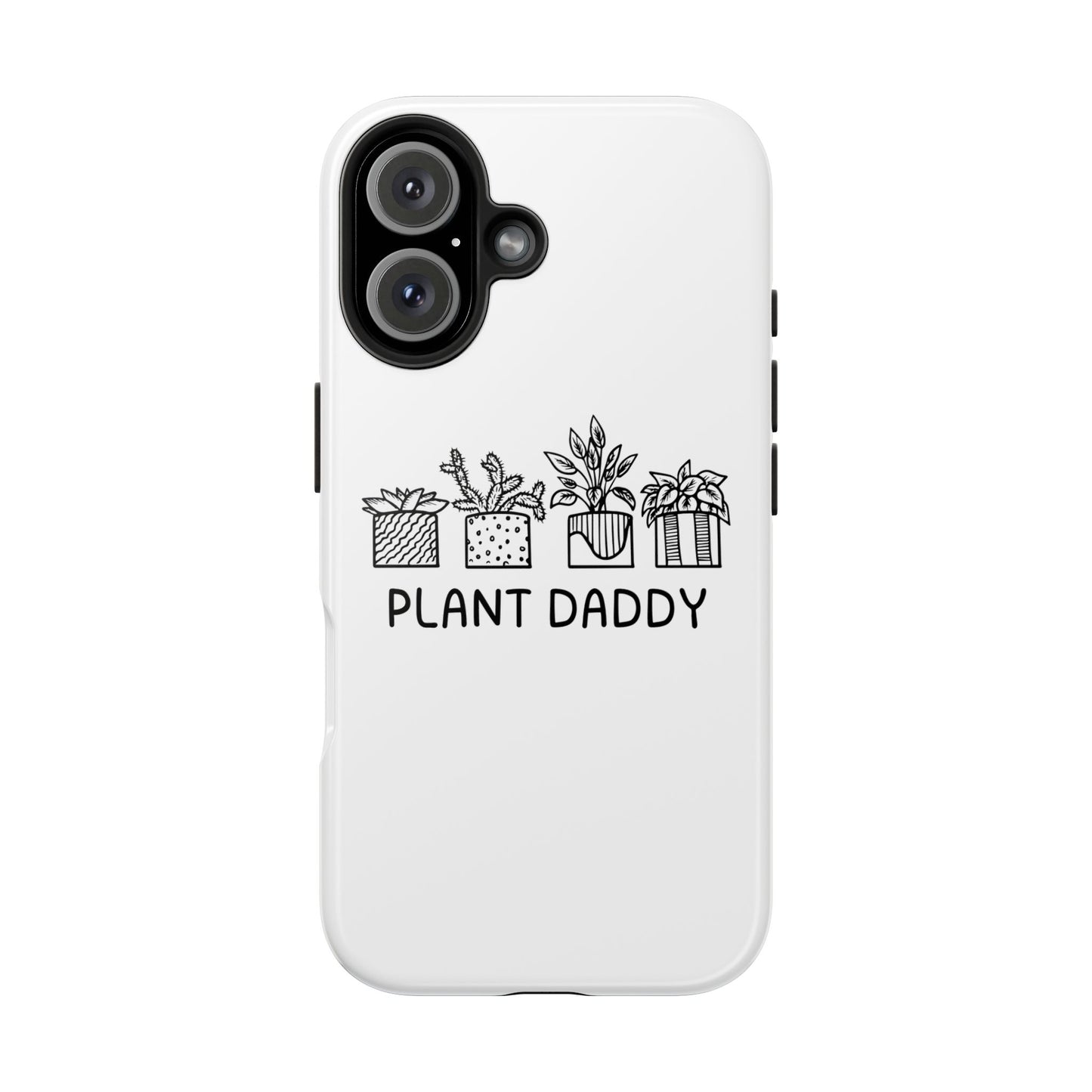 Plant Daddy // Phone Case