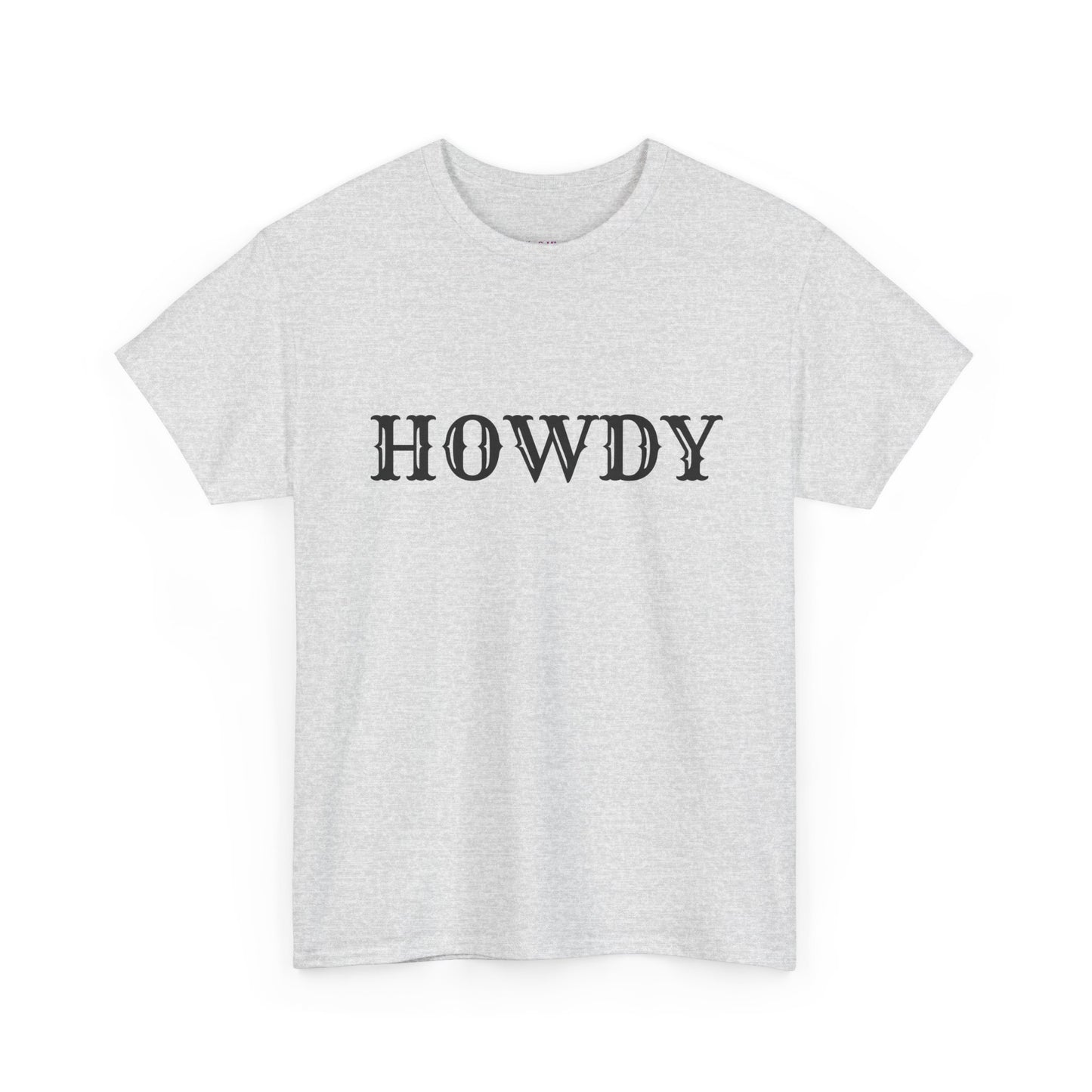 Howdy & Adios // Unisex Heavy Cotton Tee - Casual Statement Shirt