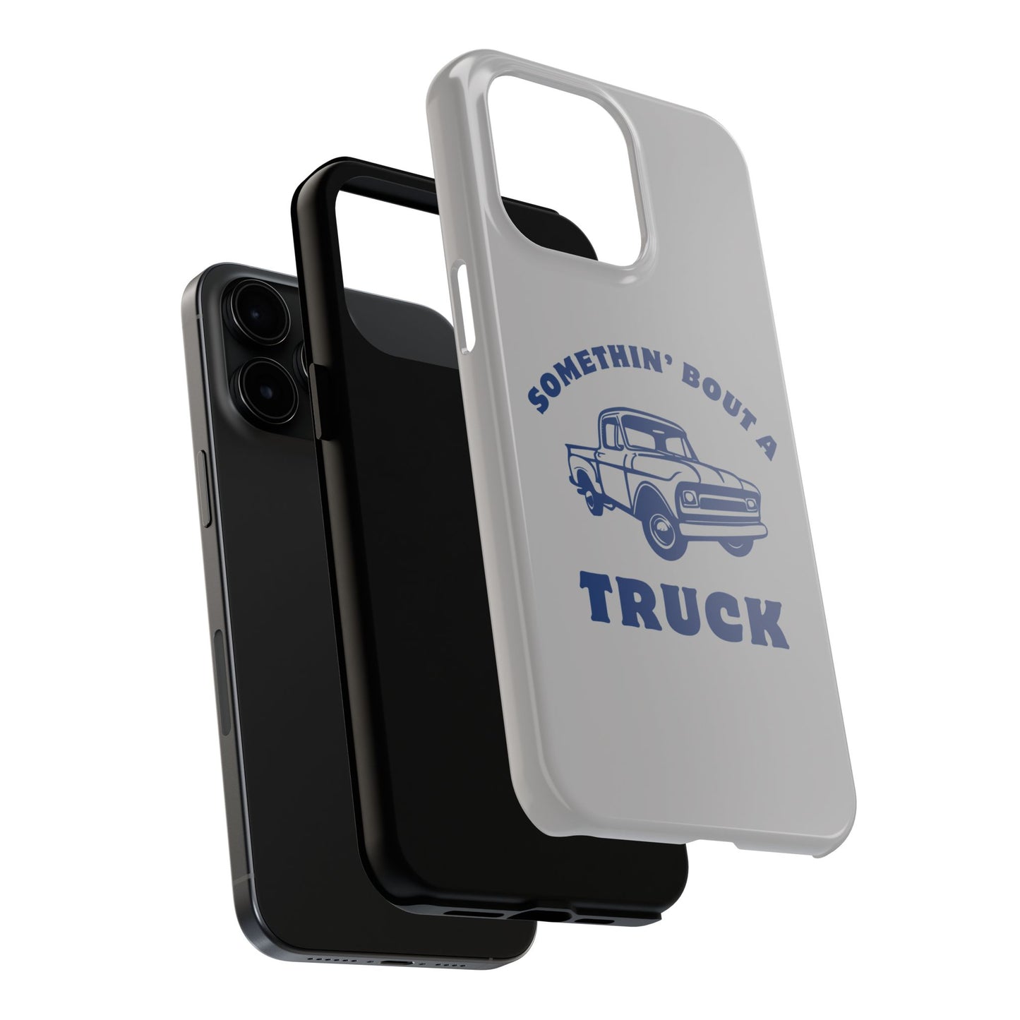 Somethin' Bout a Truck // Phone Case