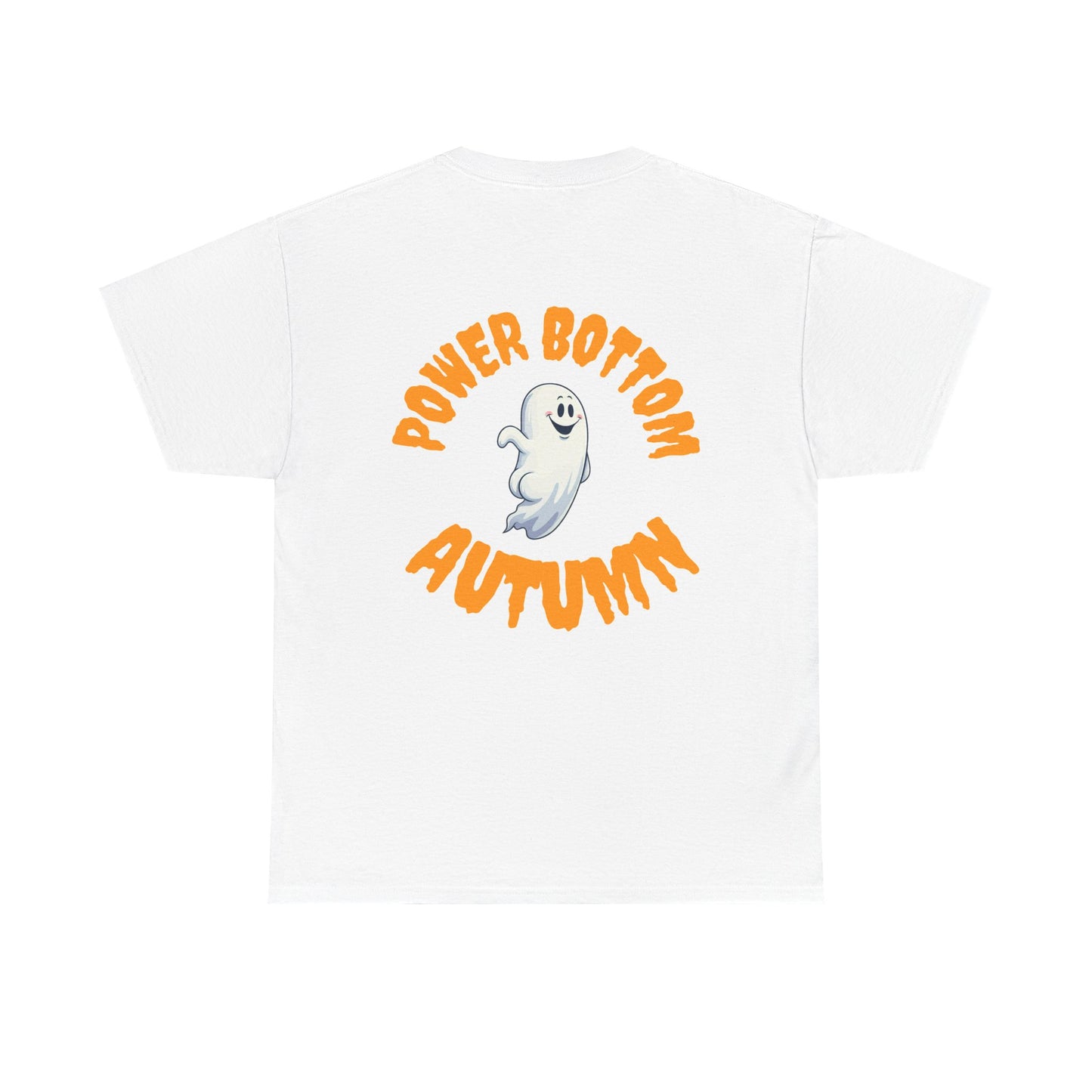 'Power Bottom Autumn' White Ghost // Halloween Ghost Unisex Heavy Cotton Tee