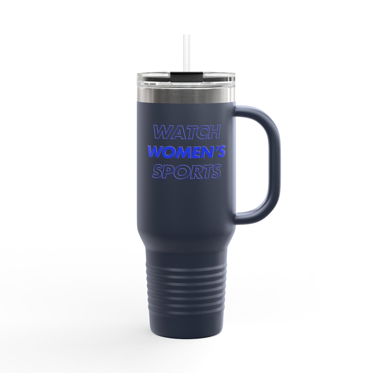 Watch Women's Sports // Insulated Travel Mug, 40oz - Blue Text