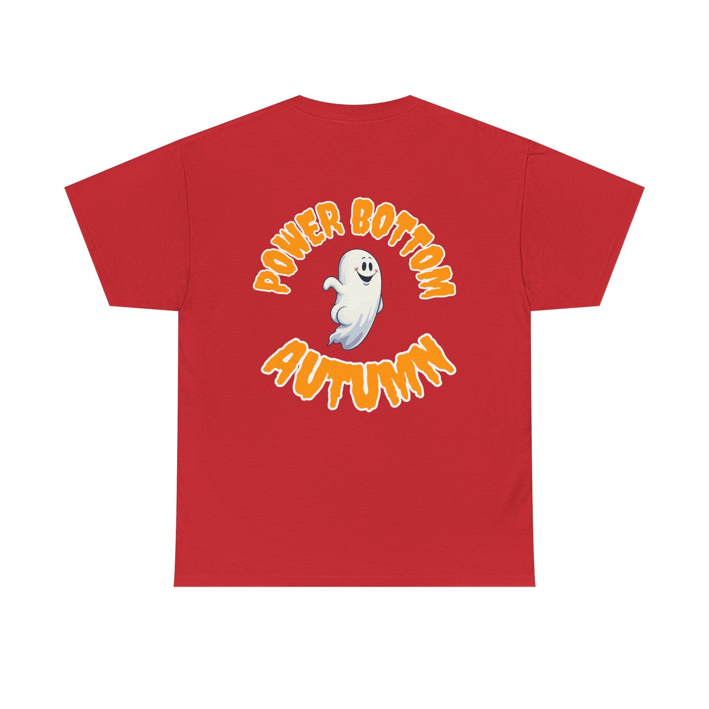 'Power Bottom Autumn' White Ghost // Halloween Ghost Unisex Heavy Cotton Tee