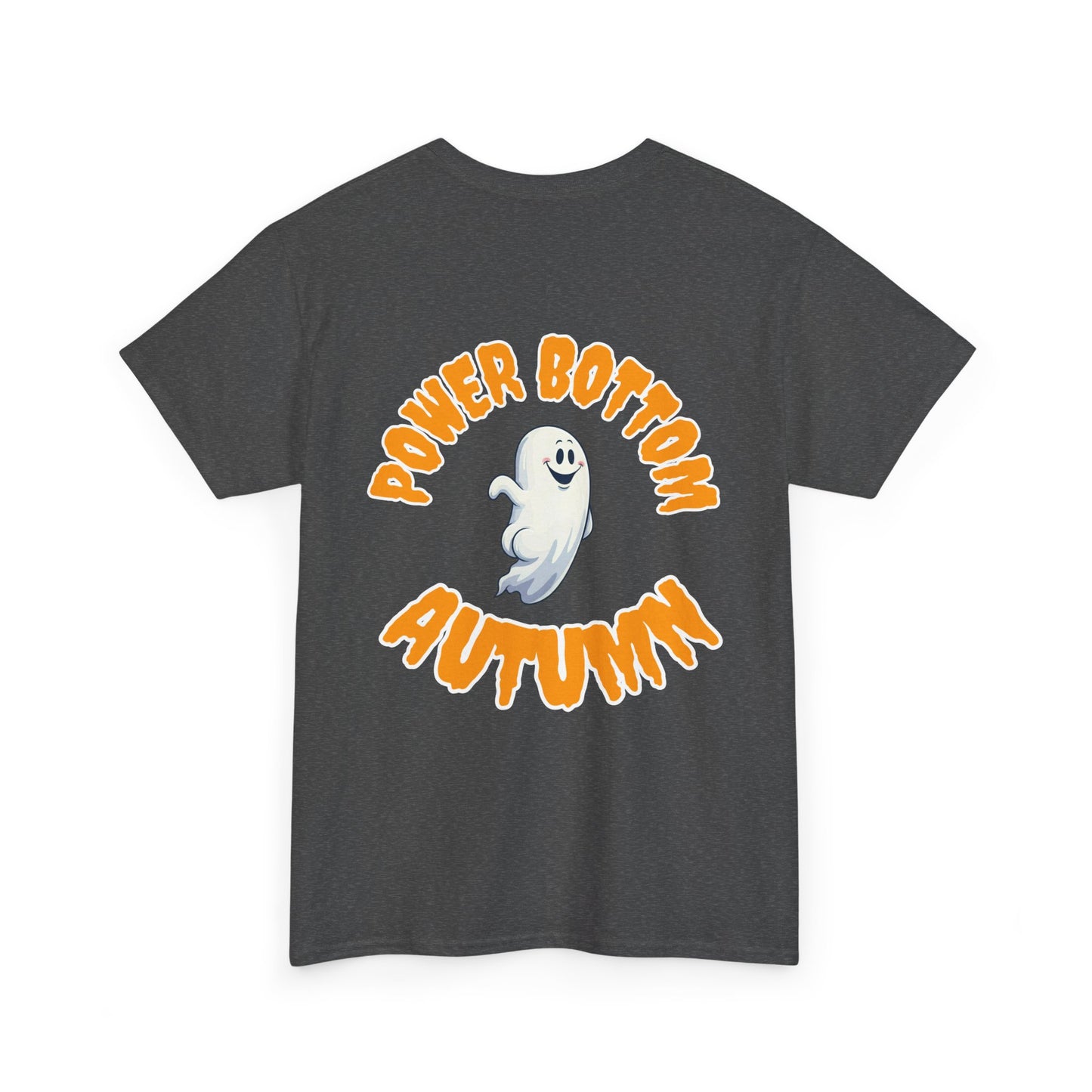 'Power Bottom Autumn' White Ghost // Halloween Ghost Unisex Heavy Cotton Tee