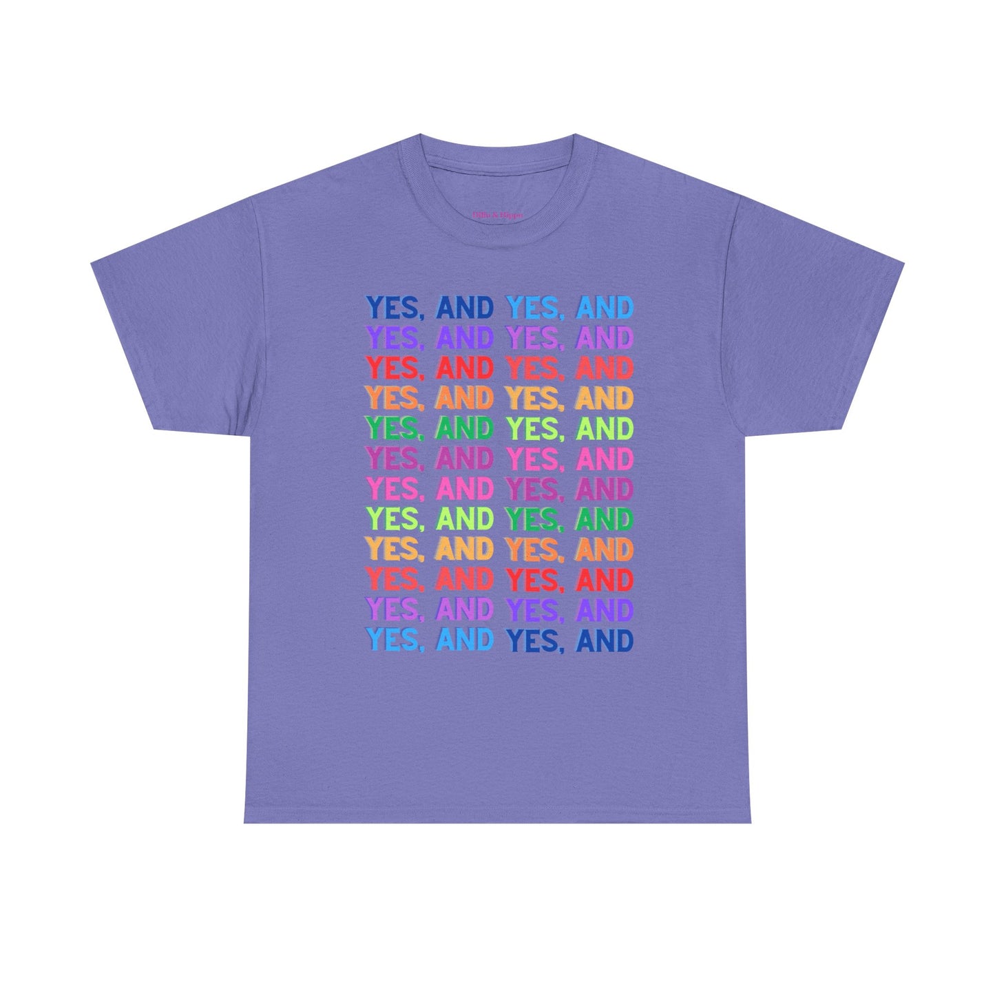 Improv, Multi Color "Yes, And" // Colorful Affirmation Unisex Heavy Cotton Tee