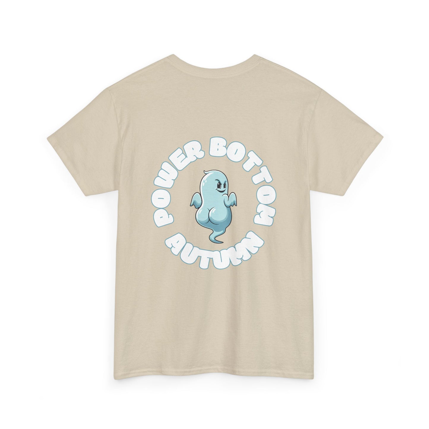 'Power Bottom Autumn' Blue Ghost // Playful Unisex Heavy Cotton Tee