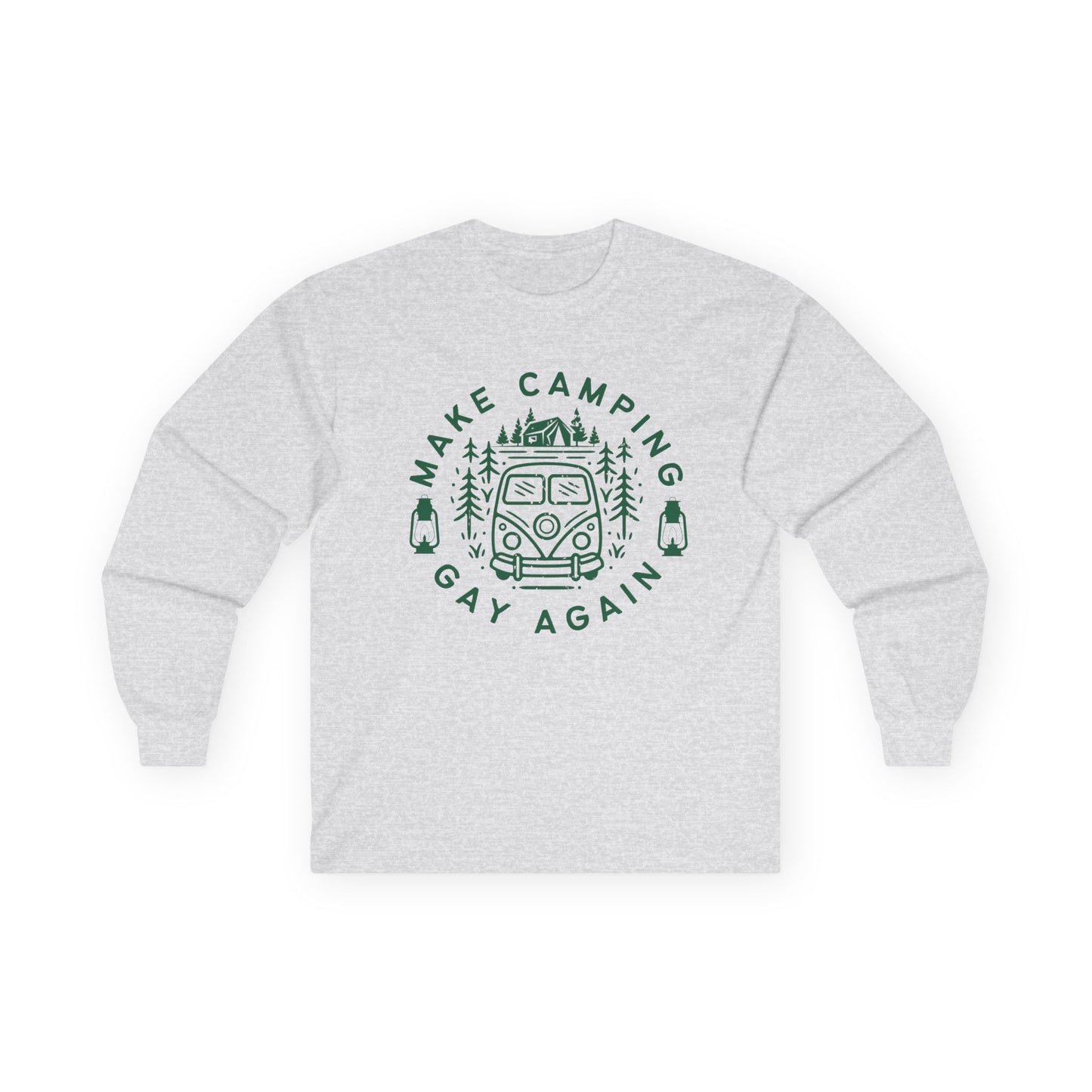 Make Camping Gay Again // Long Sleeve Tee - Unisex Ultra Cotton Shirt for Outdoor Enthusiasts