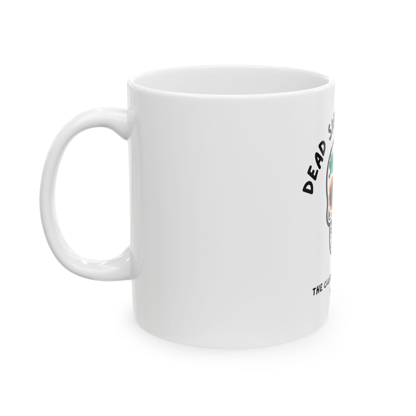 The Club You Didn't Ask to Join - Dead Sibling // Ceramic Mug, (11oz, 15oz)