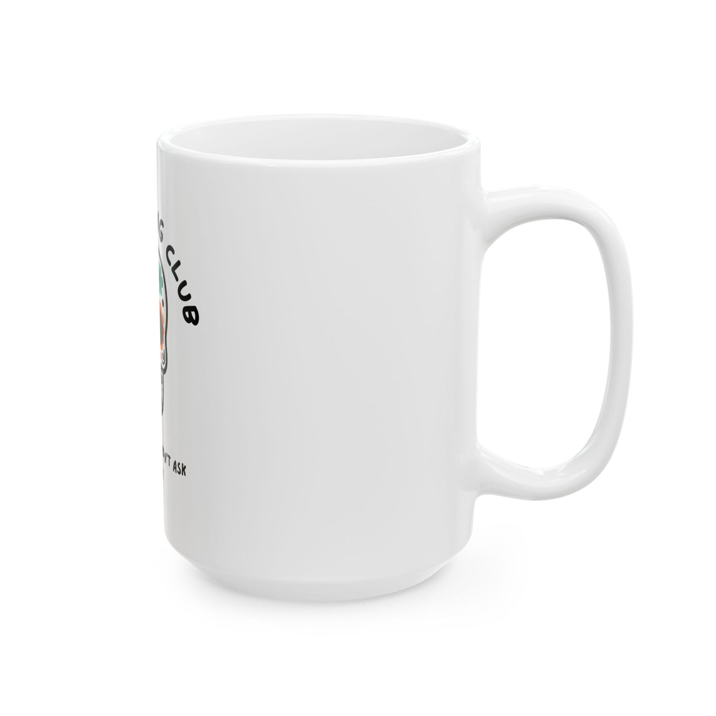 The Club You Didn't Ask to Join - Dead Sibling // Ceramic Mug, (11oz, 15oz)