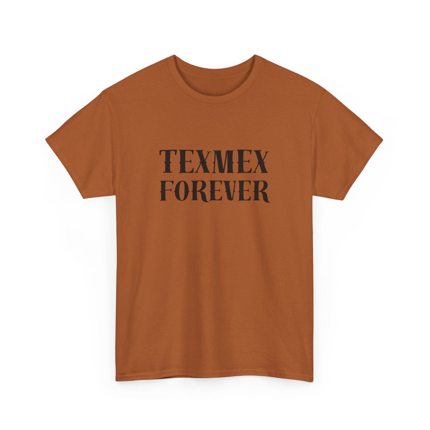 TexMex Forever Unisex Heavy Cotton Tee - Casual Style T-Shirt for Food Lovers