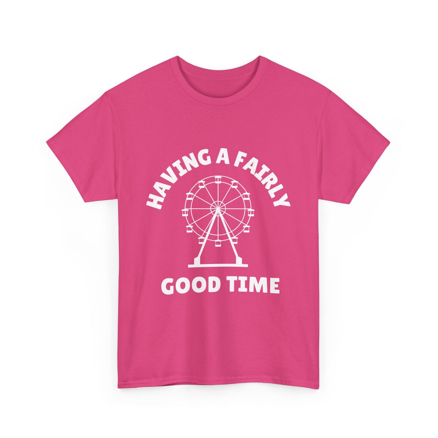 Having A Fairly Good Time // Ferris Wheel Good Time Punny Unisex Heavy Cotton Tee