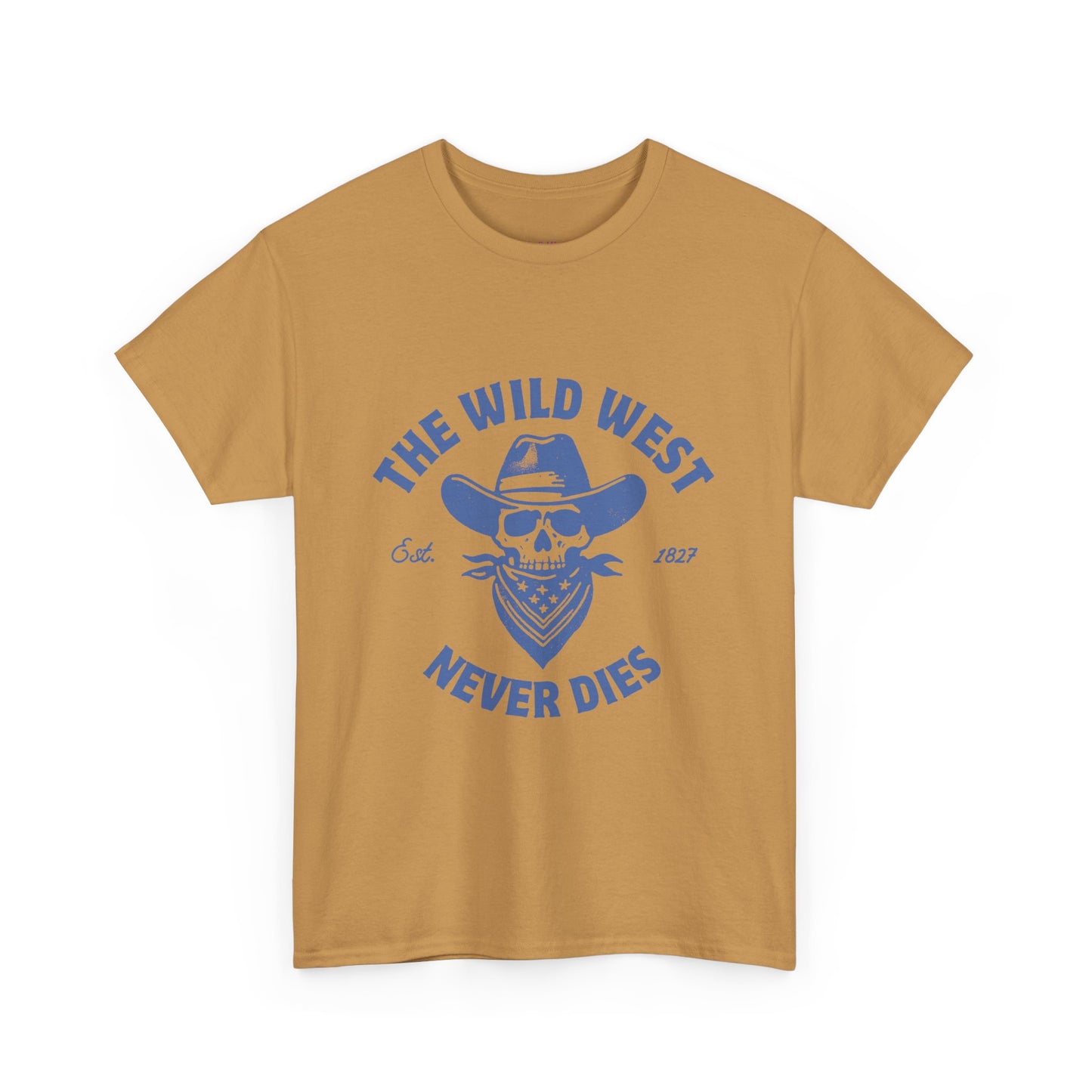 The Wild West Never Dies Unisex Heavy Cotton Tee