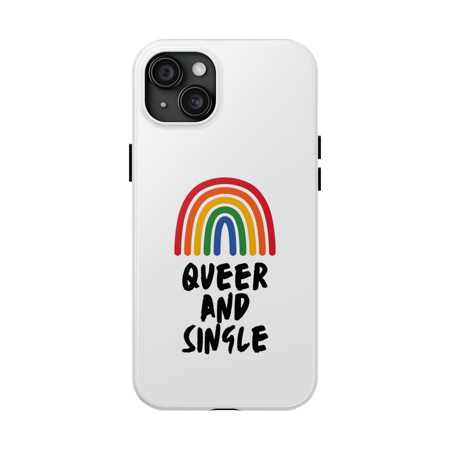 Queer and Single // Phone Case