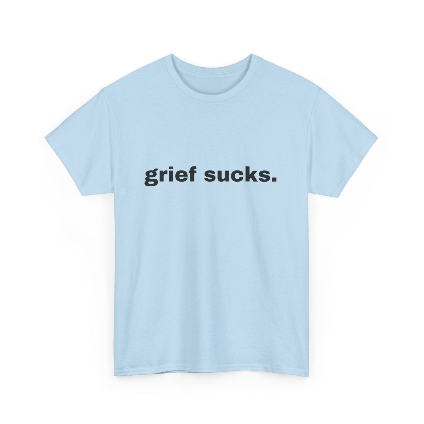 Grief Sucks // Short Sleeve Tee