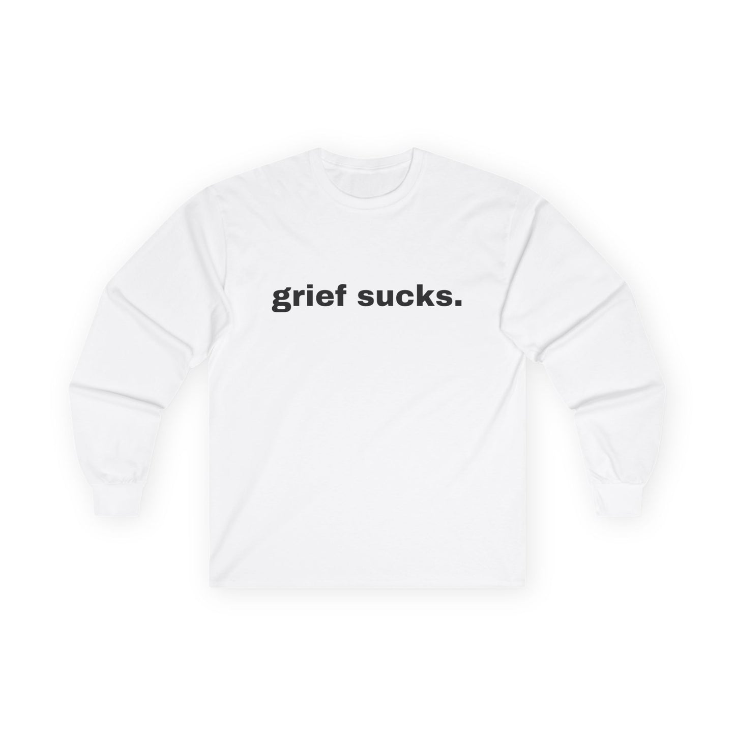 Grief Sucks // Unisex Ultra Cotton Long Sleeve Tee
