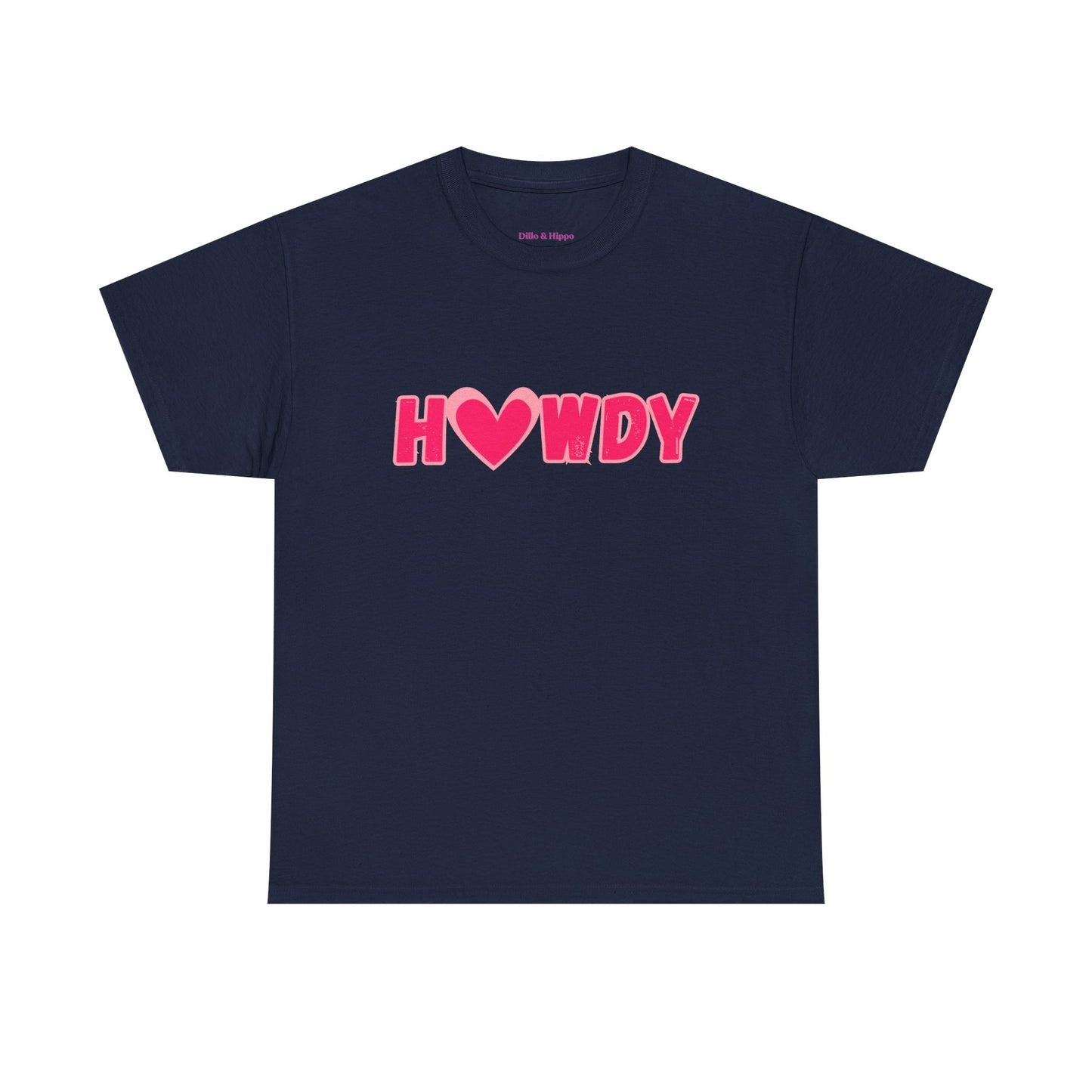 H<3WDY // Fun Howdy Graphic Unisex Heavy Cotton Tee