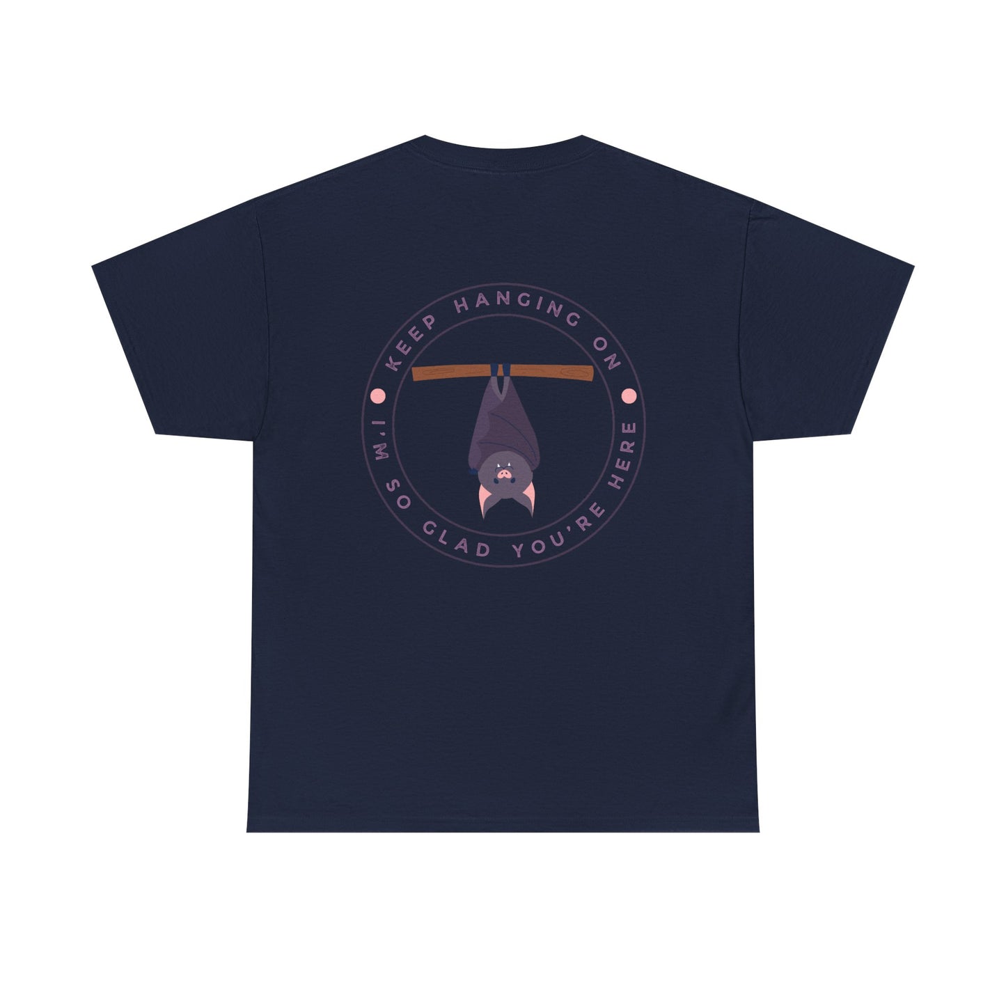 Keep Hangin' On - Bat // Inspirational Unisex Heavy Cotton Tee - 'You Matter' & 'Keep Hanging On' Design