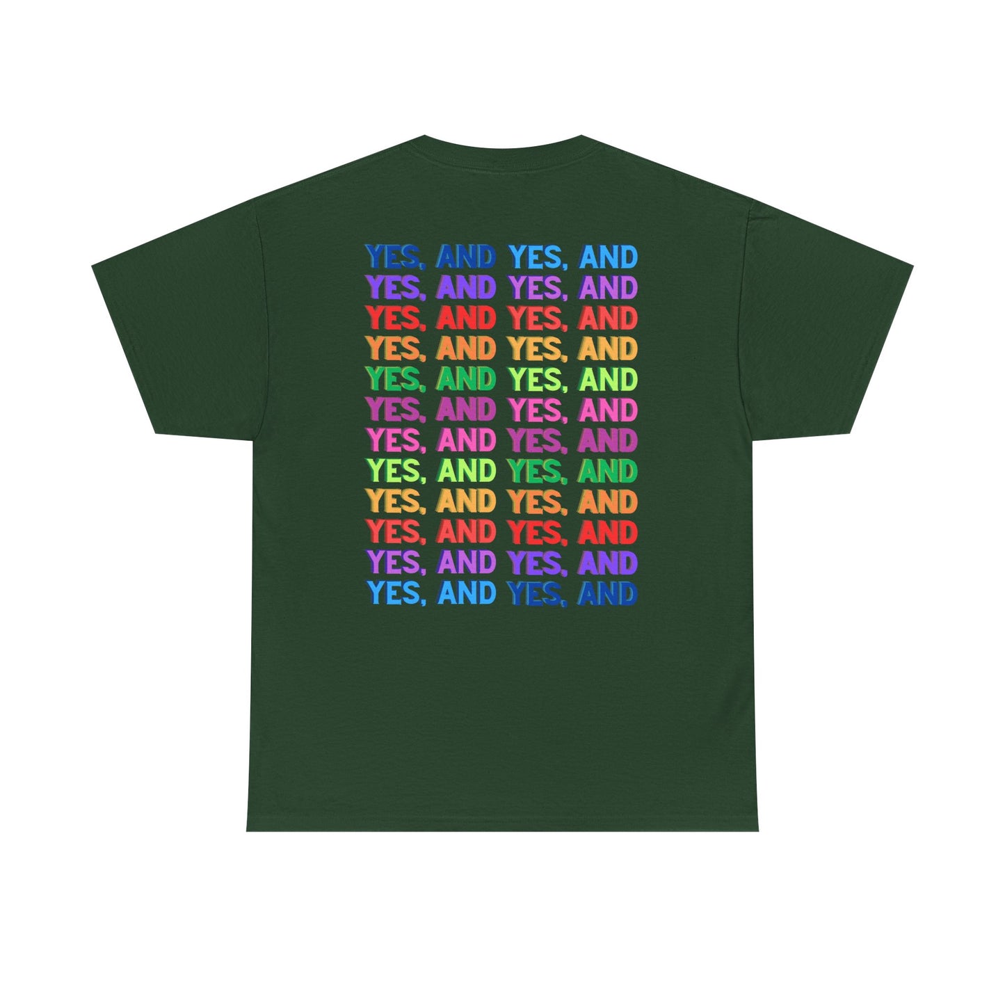Improv, Multi Color "Yes, And" Double-sided // Colorful Affirmation Unisex Heavy Cotton Tee