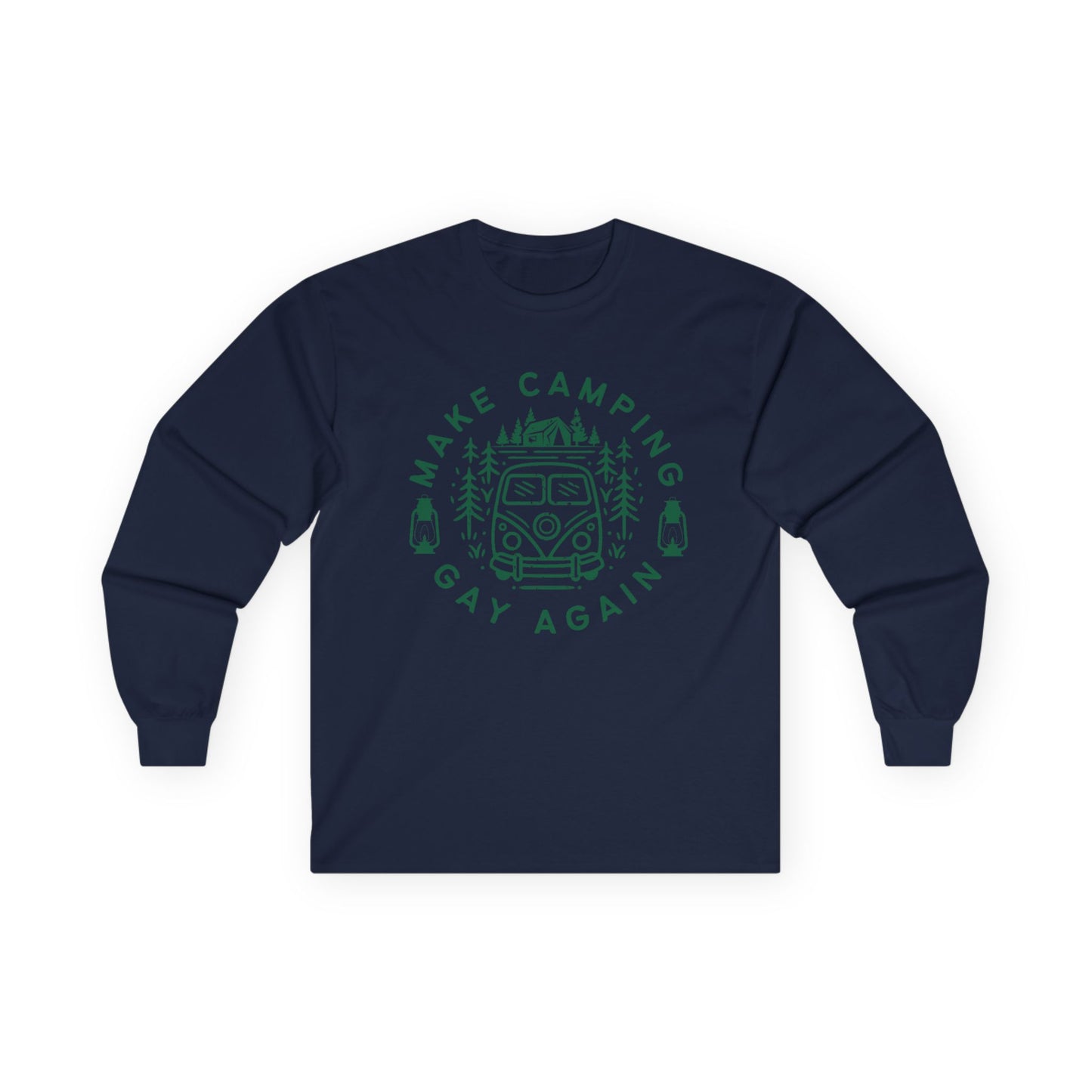 Make Camping Gay Again // Long Sleeve Tee - Unisex Ultra Cotton Shirt for Outdoor Enthusiasts