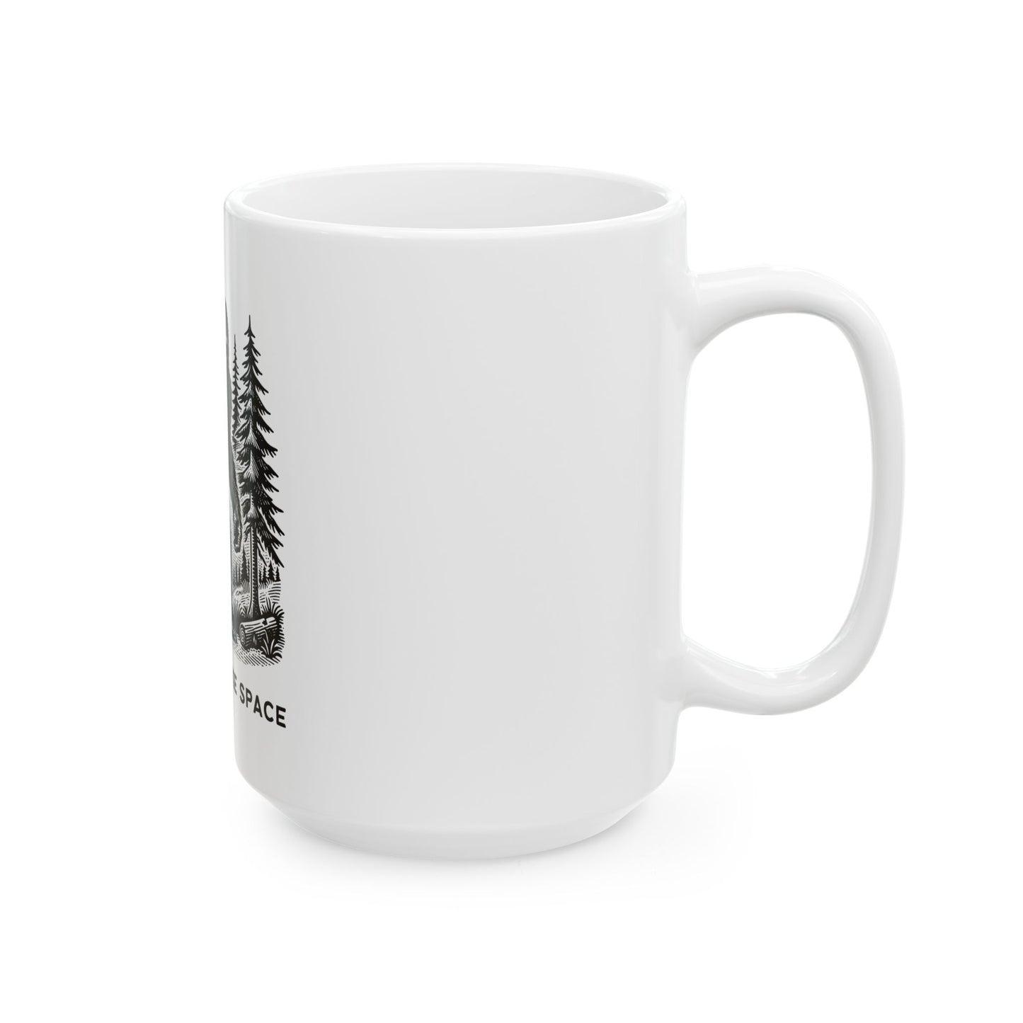 It's OK to Take Space // Ceramic Mug, (11oz, 15oz)