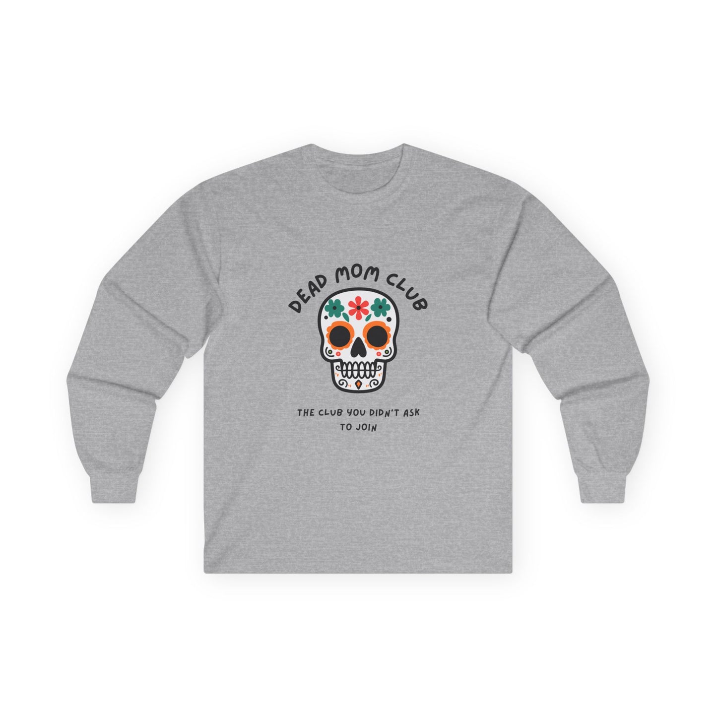 Dead Mom Club Skull // Unisex Ultra Cotton Long Sleeve Tee