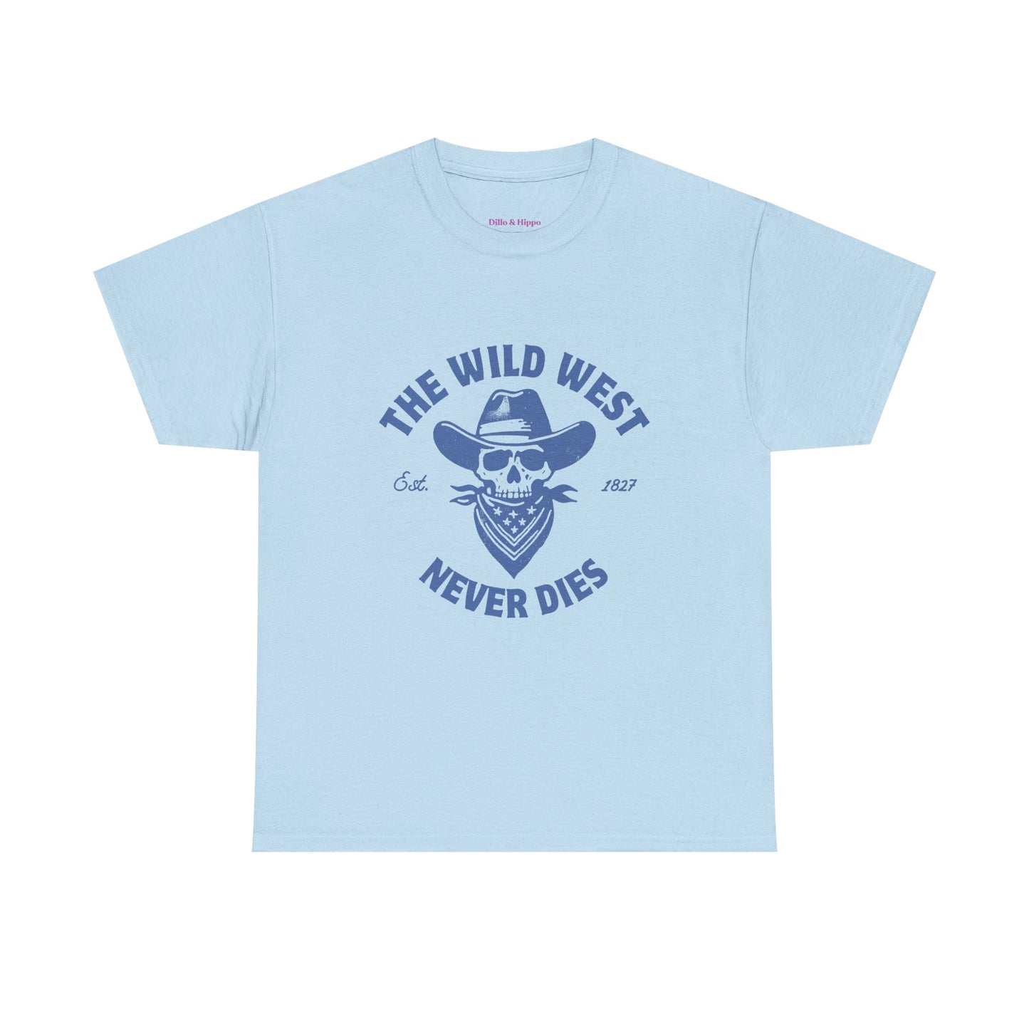 The Wild West Never Dies Unisex Heavy Cotton Tee
