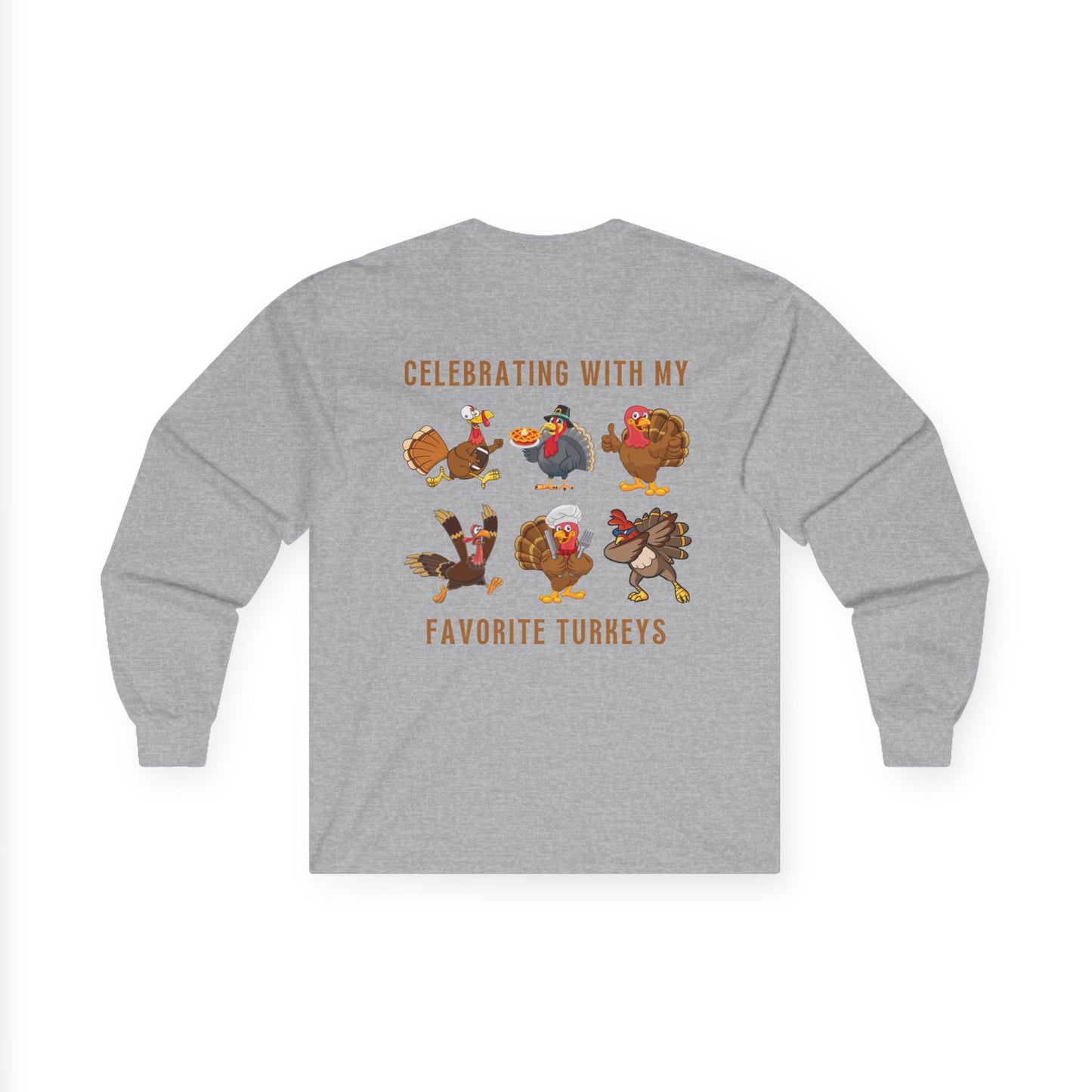 Friendsgiving with My Favorite Turkeys // Unisex Ultra Cotton Long Sleeve Tee