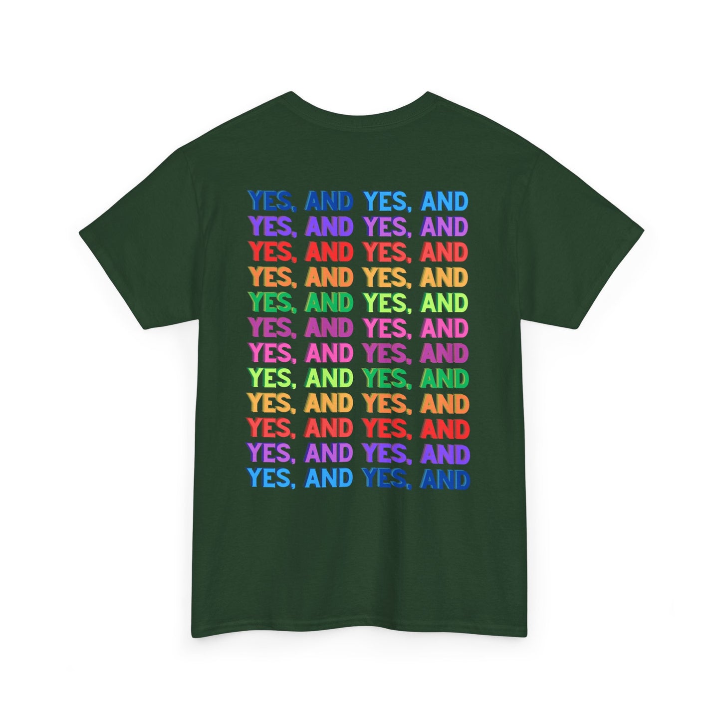 Improv, Multi Color "Yes, And" Double-sided // Colorful Affirmation Unisex Heavy Cotton Tee