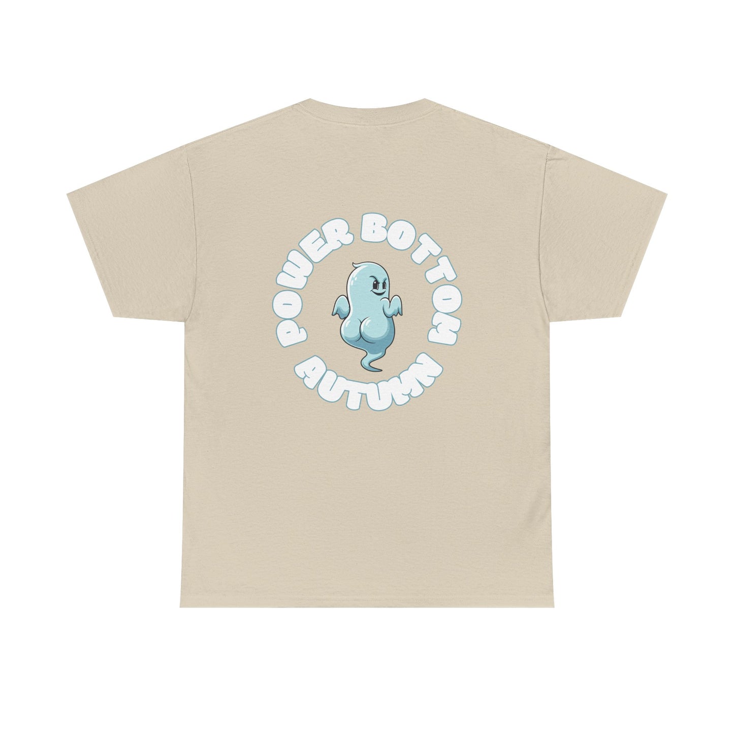 'Power Bottom Autumn' Blue Ghost // Playful Unisex Heavy Cotton Tee