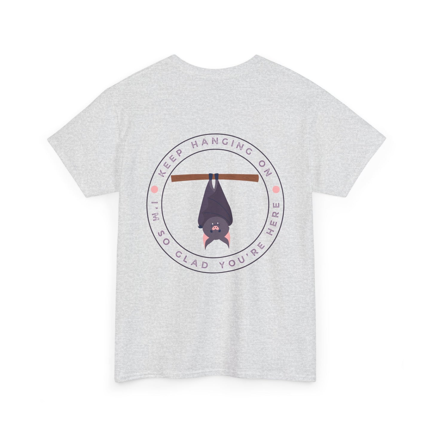 Keep Hangin' On - Bat // Inspirational Unisex Heavy Cotton Tee - 'You Matter' & 'Keep Hanging On' Design