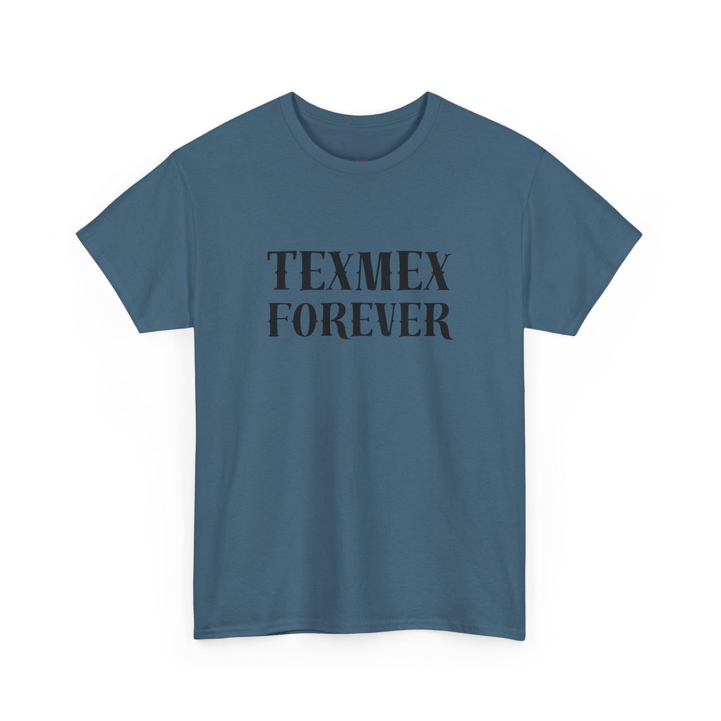 TexMex Forever Unisex Heavy Cotton Tee - Casual Style T-Shirt for Food Lovers