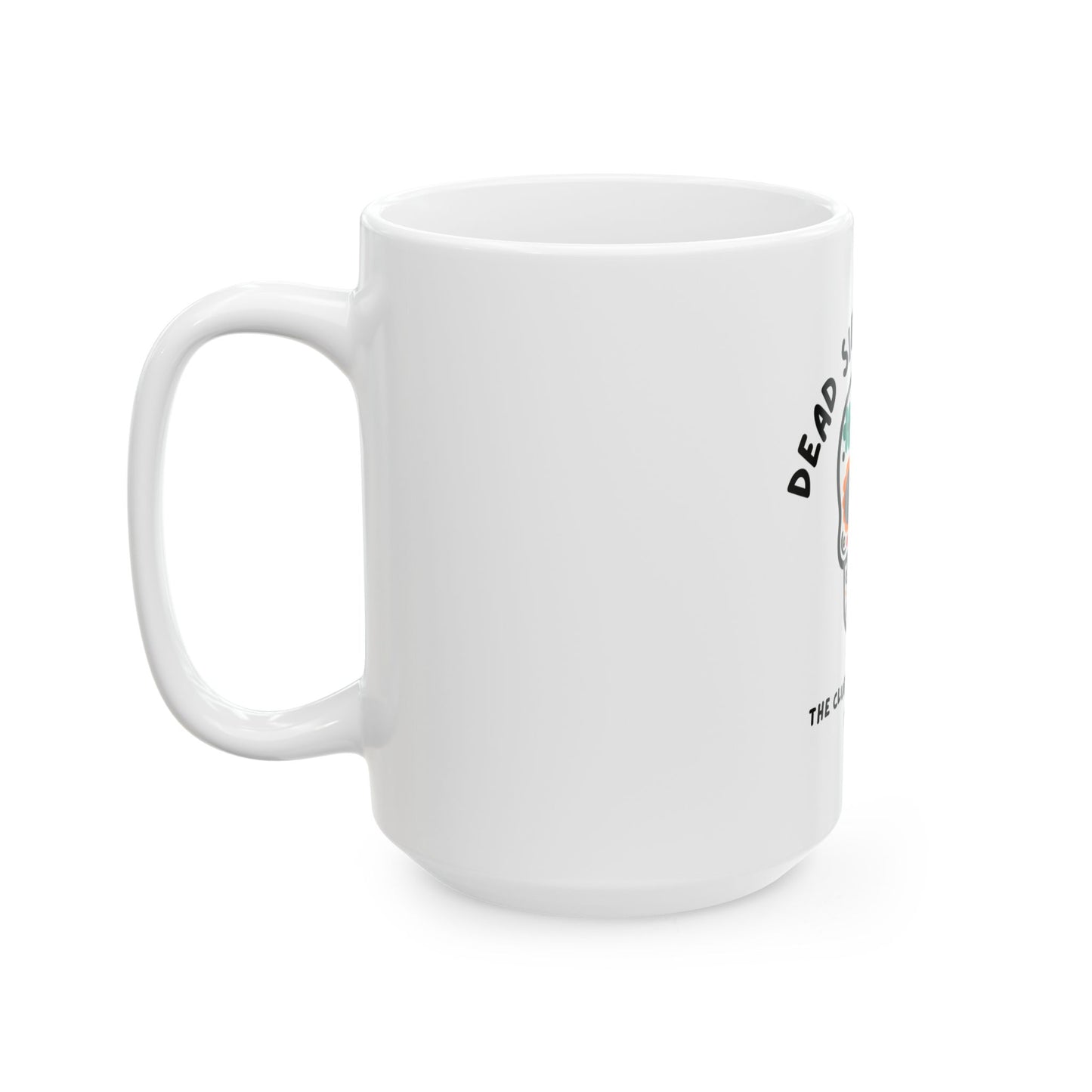 The Club You Didn't Ask to Join - Dead Sibling // Ceramic Mug, (11oz, 15oz)