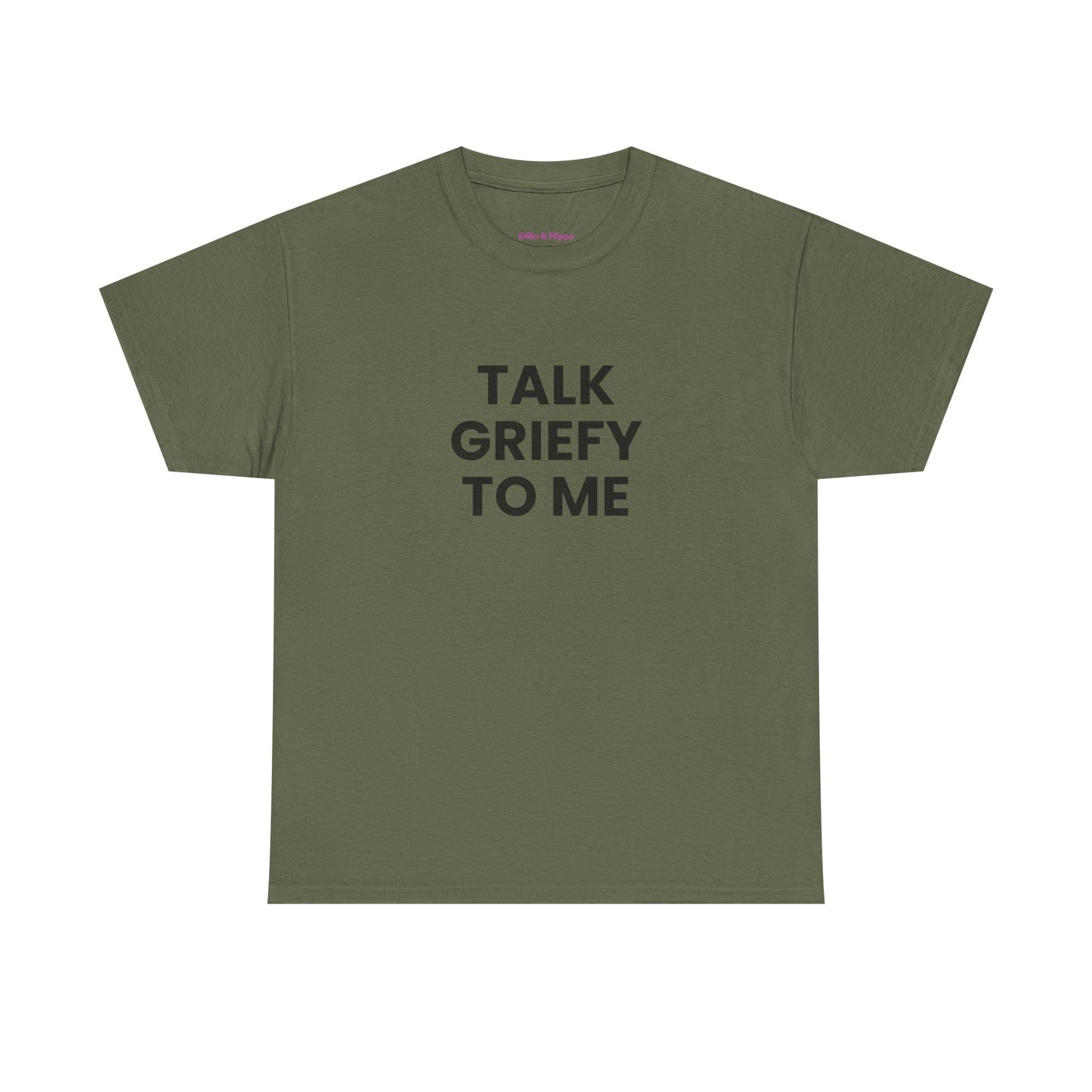 Talk Griefy to Me // Short Sleeve Tee